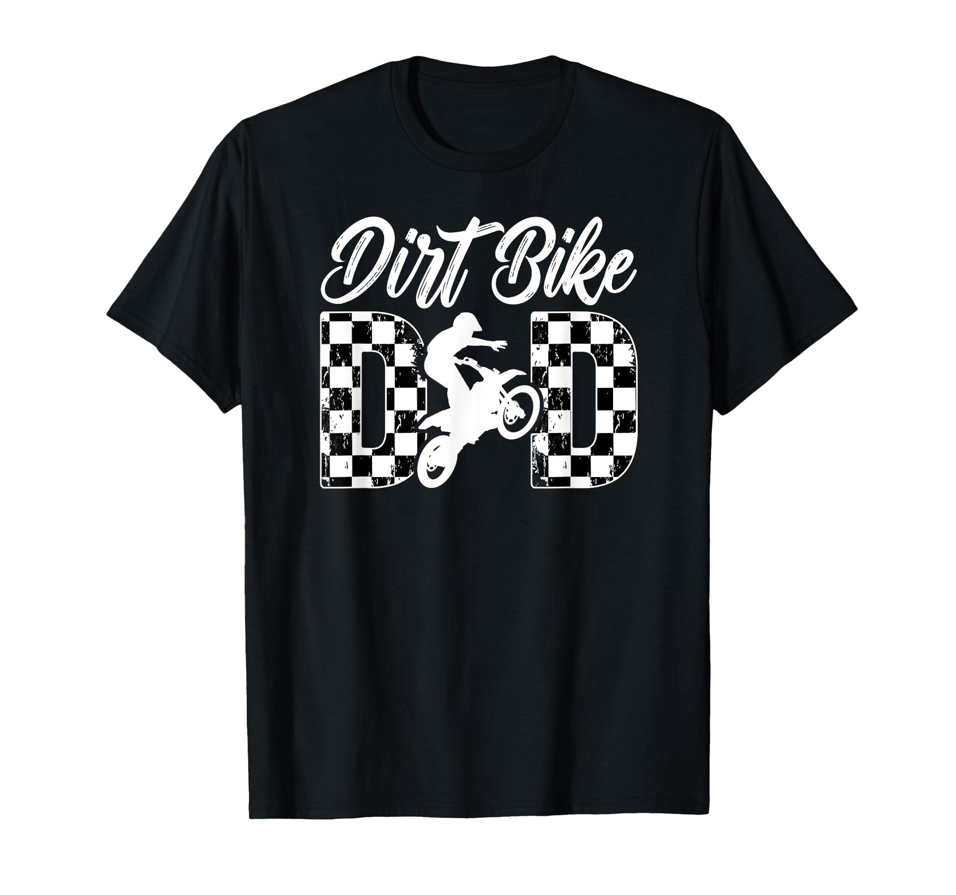 Dirt Bike Dad Dirt Biker Dad Dirt T-Shirt - Casual Everyday Wear Men Women - T-Shirt, Sweatshirt, Hoodie