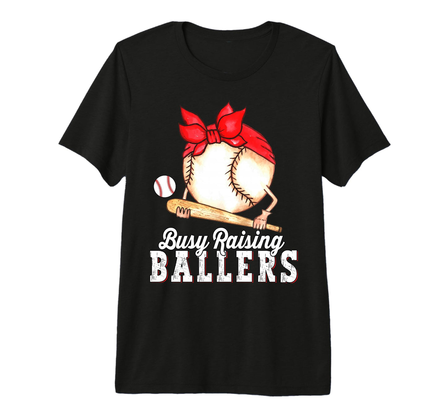 Busy Raising Ballers Baseball Funny T-Shirt - Custom Art Print Men Women - T-Shirt, Sweatshirt, Hoodie