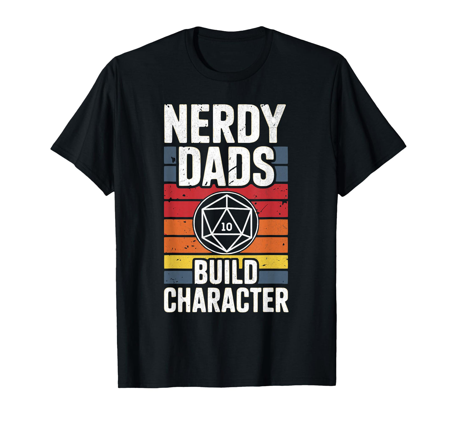Nerdy Dads Build Character Fantasy T-Shirt - Aesthetic Graphic for Adults - T-Shirt, Sweatshirt, Hoodie