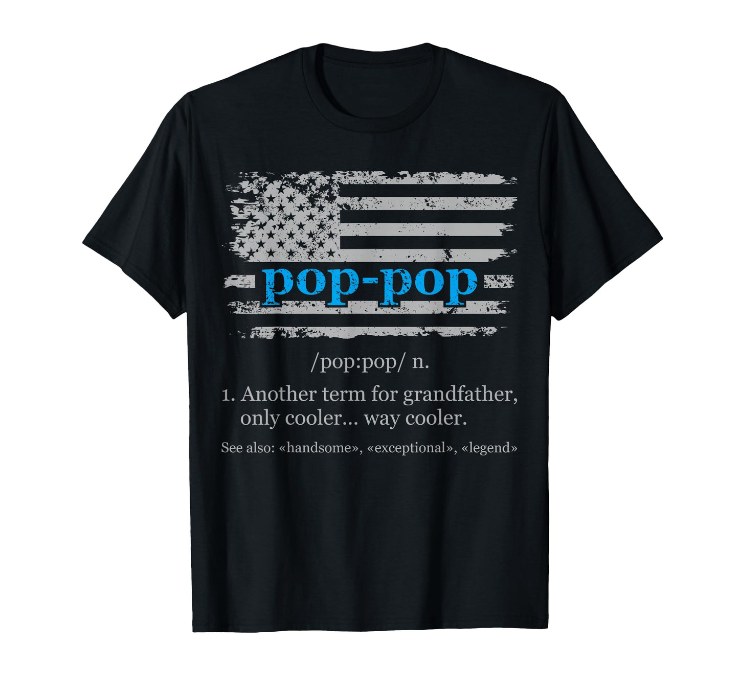 Pop Pop Funny Definition Poppop Dictionary T-Shirt - Trendy Graphic Unisex - T-Shirt, Sweatshirt, Hoodie
