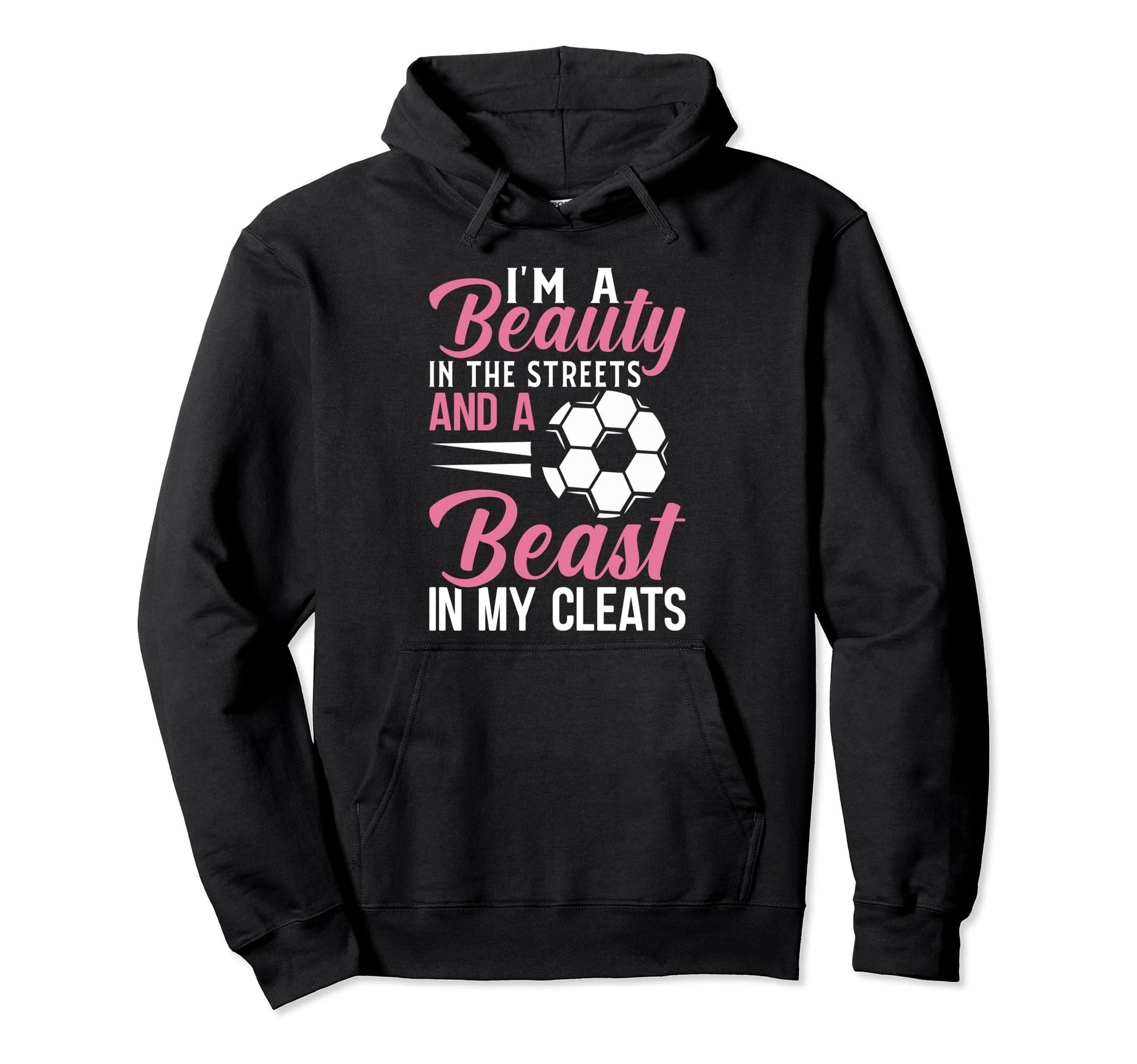 Im Beauty Streets And Beast My Hoodie - Casual Everyday Wear for Adults - T-Shirt, Sweatshirt, Hoodie