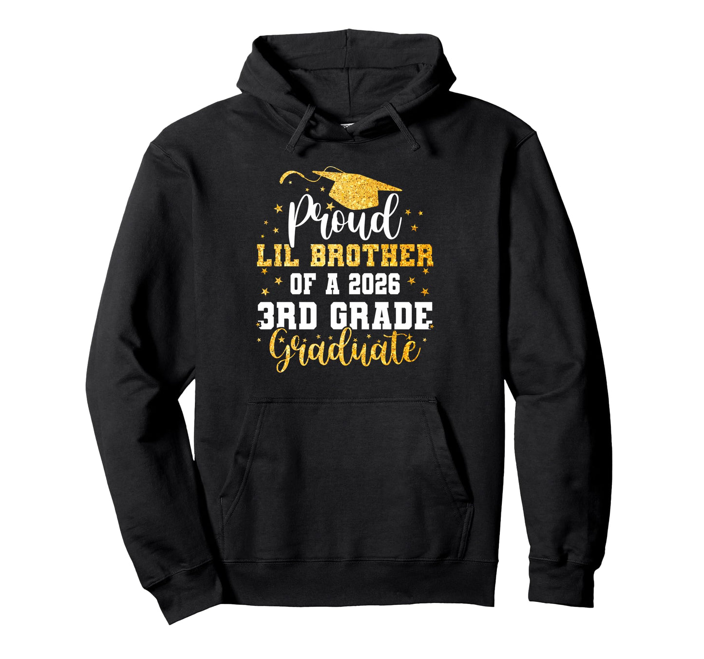 Proud Lil Brother Class 2026 3Rd Hoodie - Streetwear Style for Adults - T-Shirt, Sweatshirt, Hoodie
