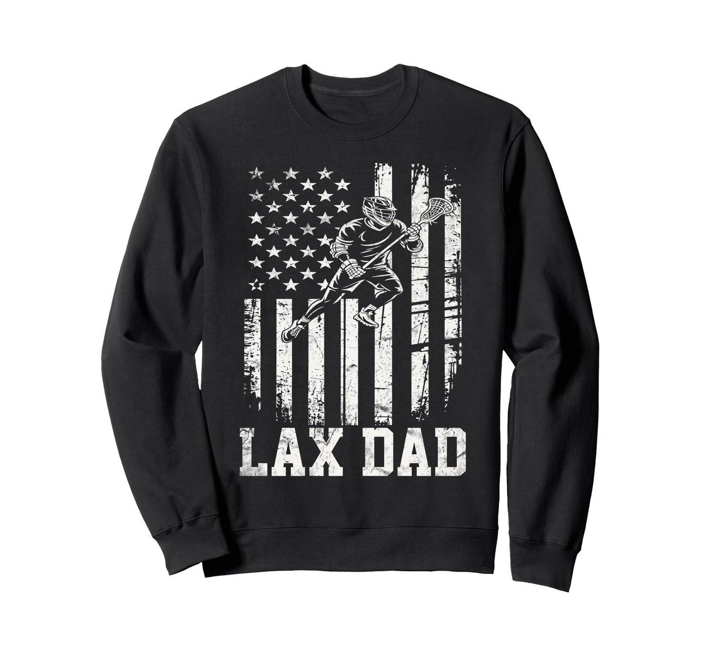 Lacrosse Dad Lax Dad Lacrosse Sweatshirt - Custom Art Print Men Women - T-Shirt, Sweatshirt, Hoodie
