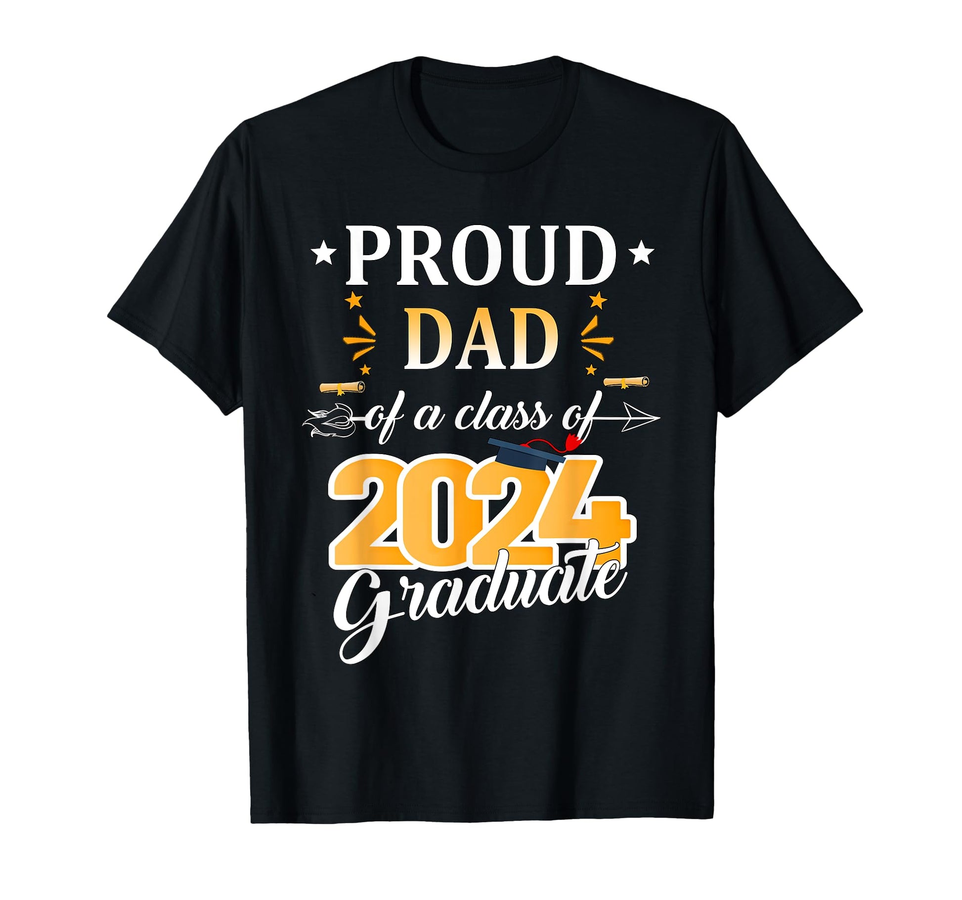 Proud Dad 2024 Senior Graduate Grad T-Shirt - Fun Novelty Design Men Women - T-Shirt, Sweatshirt, Hoodie