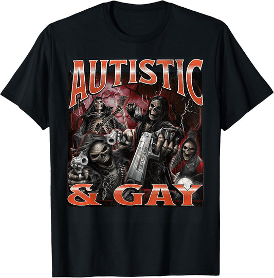 Autistic and Gay Funny Hard Skeleton Meme Bootleg T-Shirt Unisex T-shirt, Sweatshirt, Hoodie, Long Sleeve Tee - T-Shirt, Sweatshirt, Hoodie