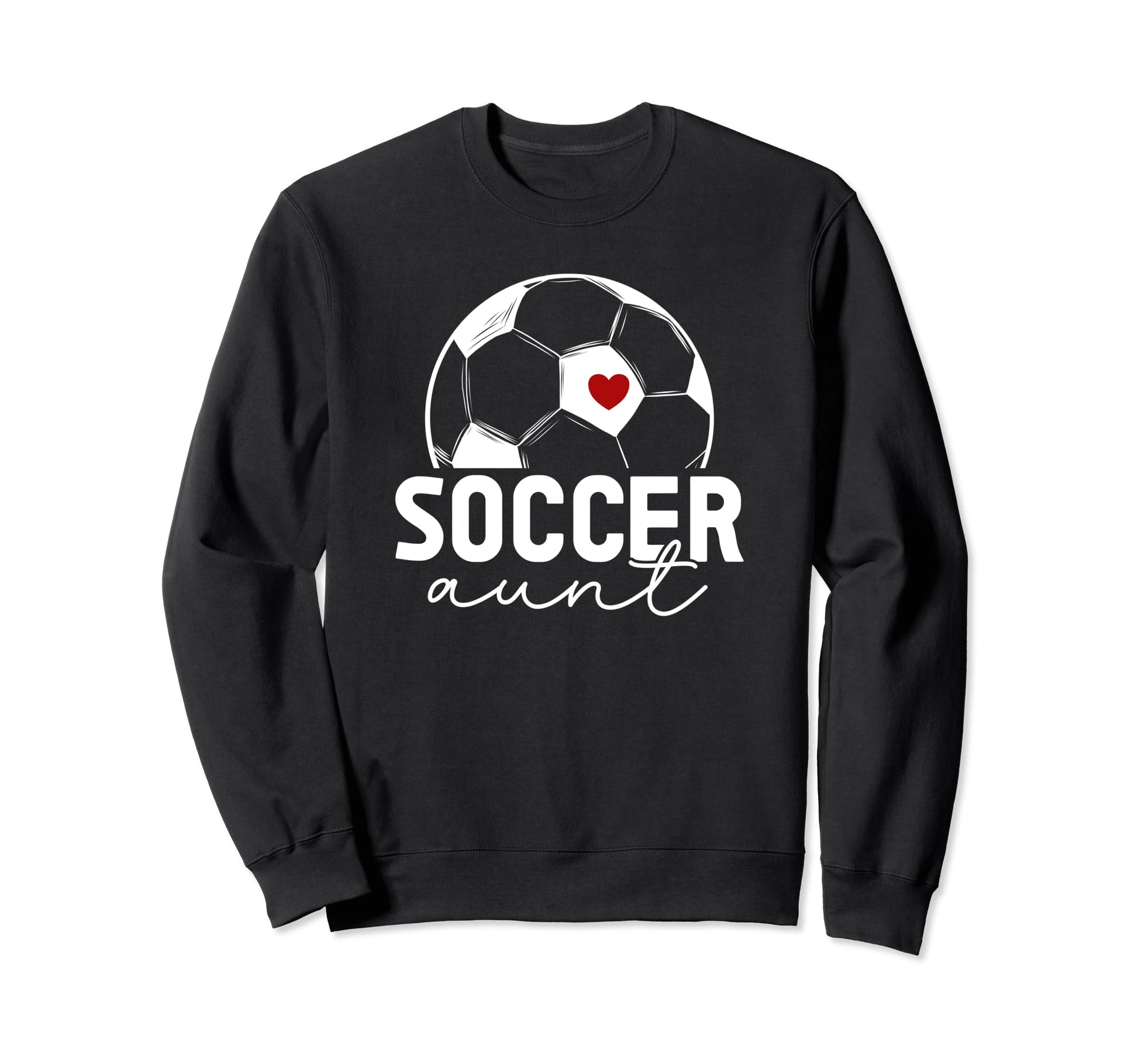 Soccer Aunt Proud Aunt Soccer Sweatshirt - Novelty Apparel for Adults - T-Shirt, Sweatshirt, Hoodie
