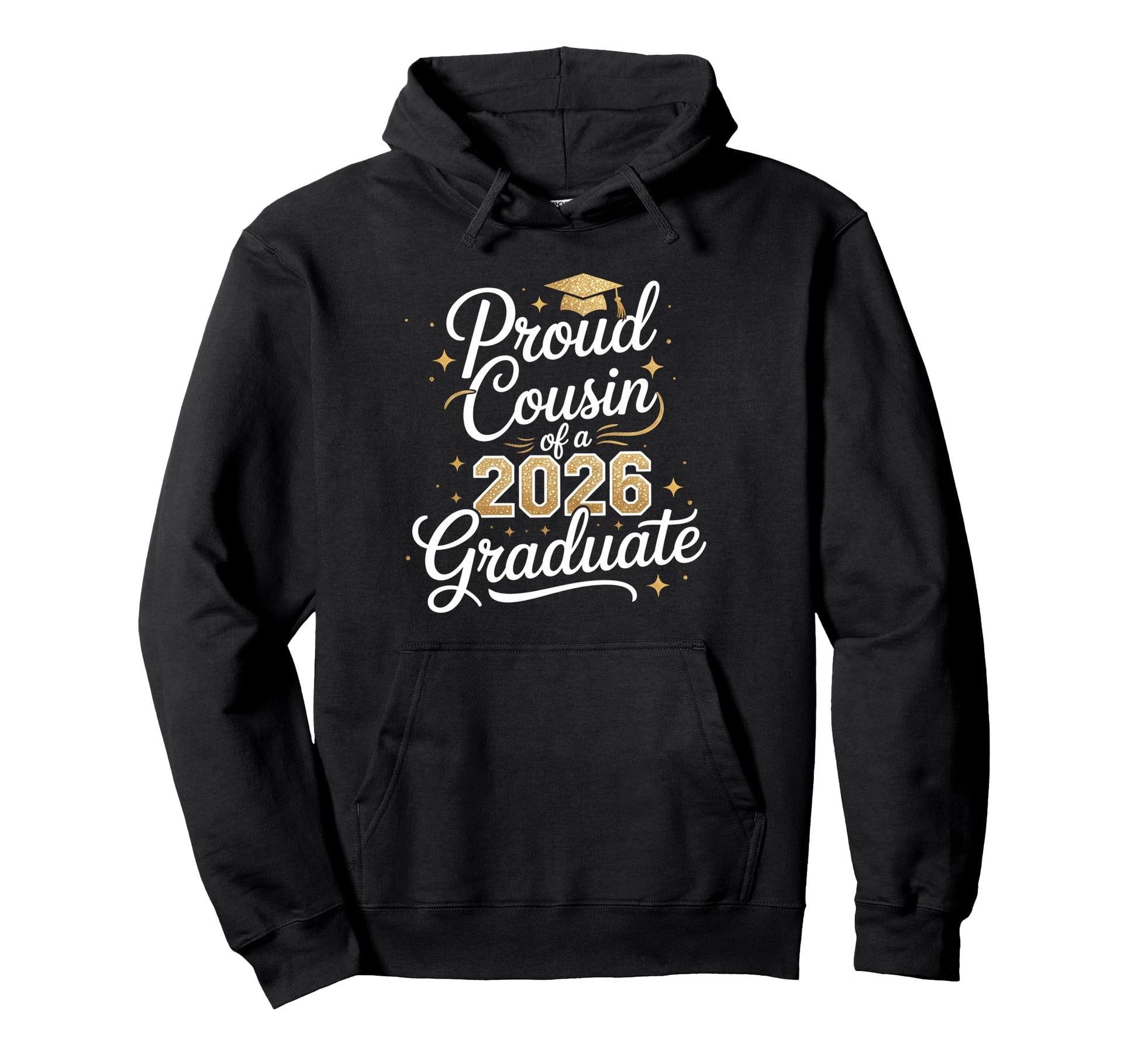 Proud Cousin Class 2026 Graduate Hoodie - Novelty Apparel for Adults - T-Shirt, Sweatshirt, Hoodie