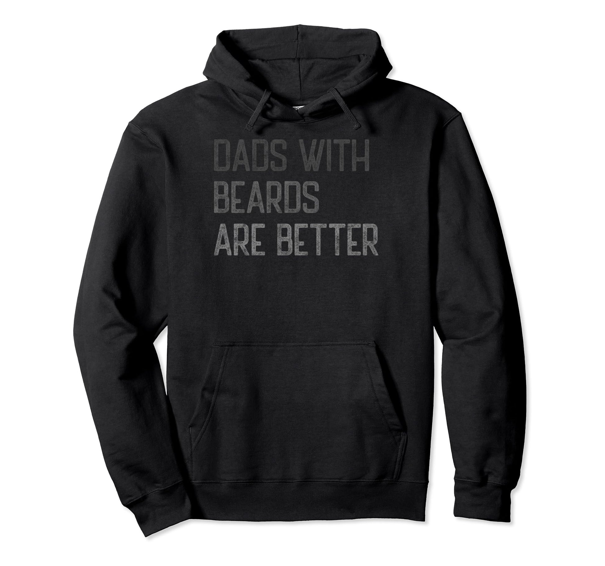 Dads Beards Are Better Fathers Day Hoodie - Aesthetic Graphic Unisex - T-Shirt, Sweatshirt, Hoodie
