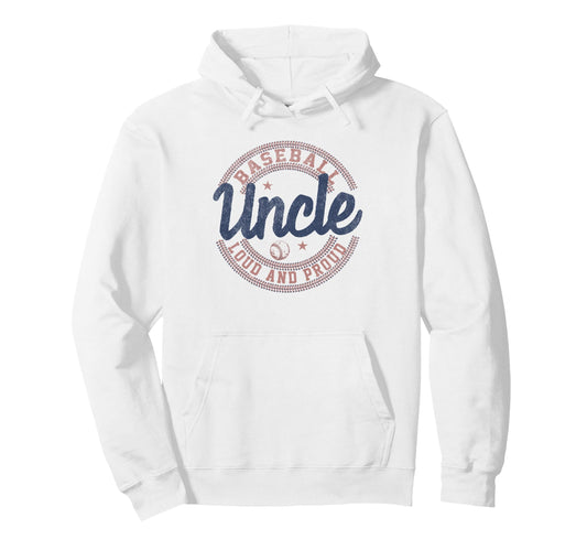Baseball Uncle Loud And Proud Hoodie - Minimalist Print for Adults - T-Shirt, Sweatshirt, Hoodie