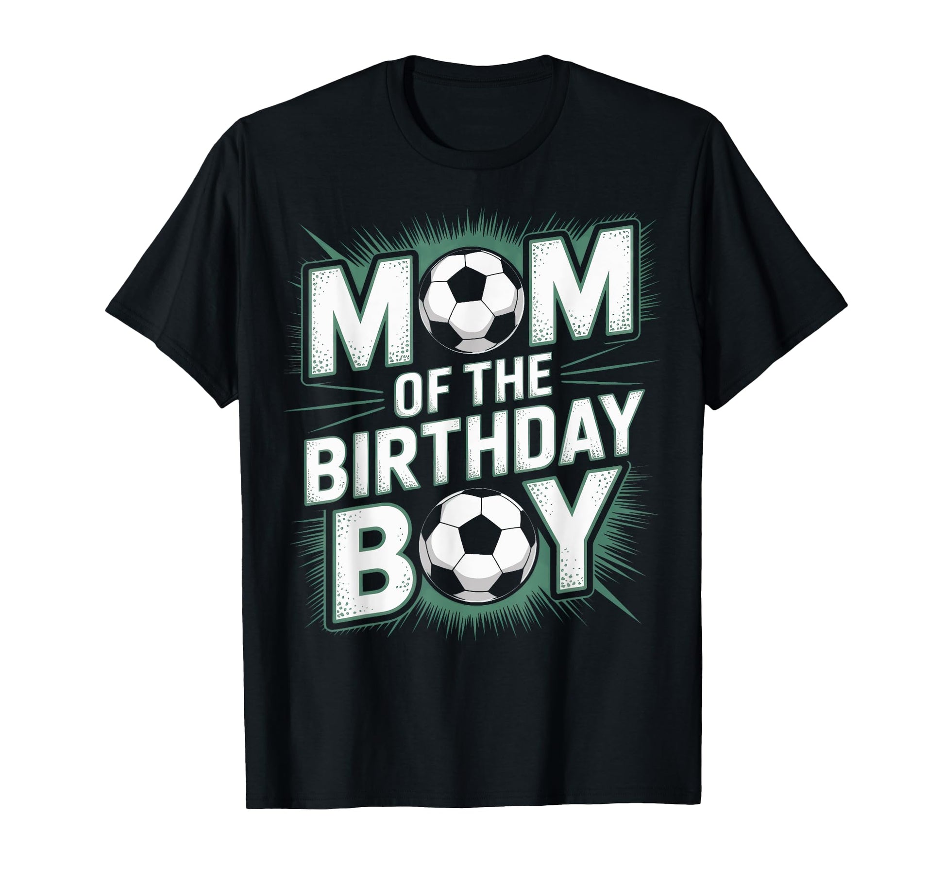 Soccer Birthday Mom Soccer Fans Party T-Shirt - Trendy Graphic Men Women - T-Shirt, Sweatshirt, Hoodie