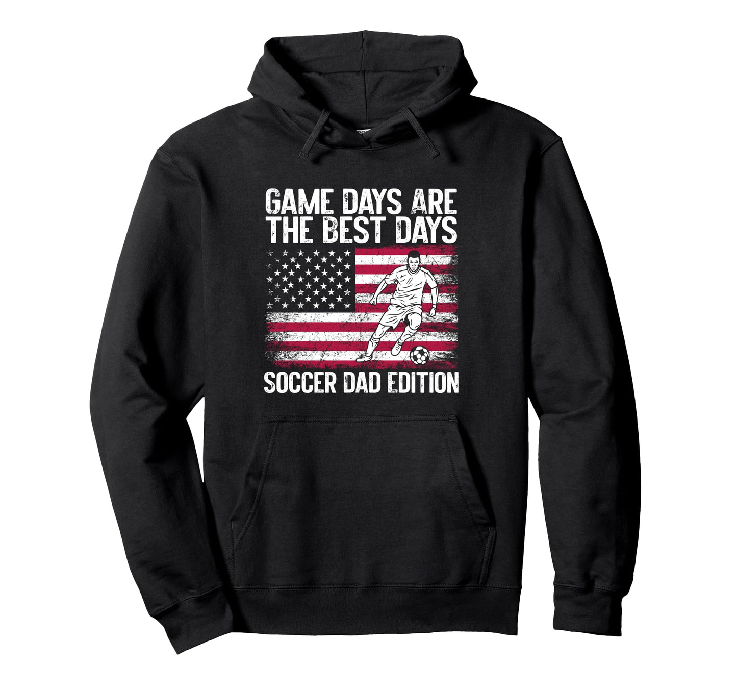 Game Days Are Best Days Soccer Dad Hoodie - Trendy Graphic Men Women - T-Shirt, Sweatshirt, Hoodie