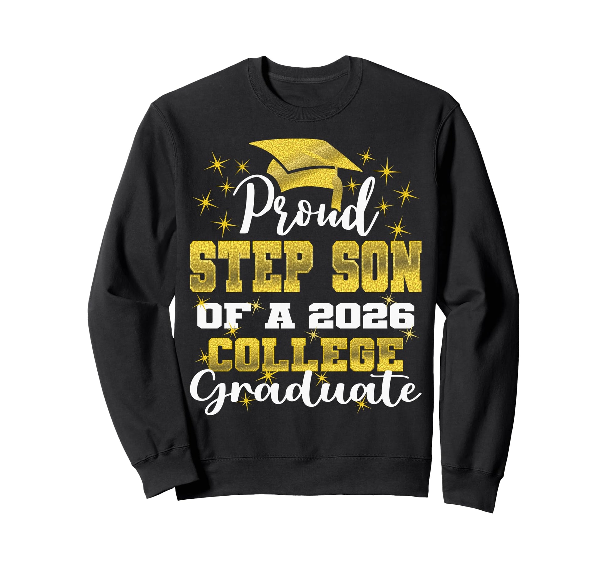 Proud Step Son 2026 College Sweatshirt - Custom Art Print for Adults - T-Shirt, Sweatshirt, Hoodie