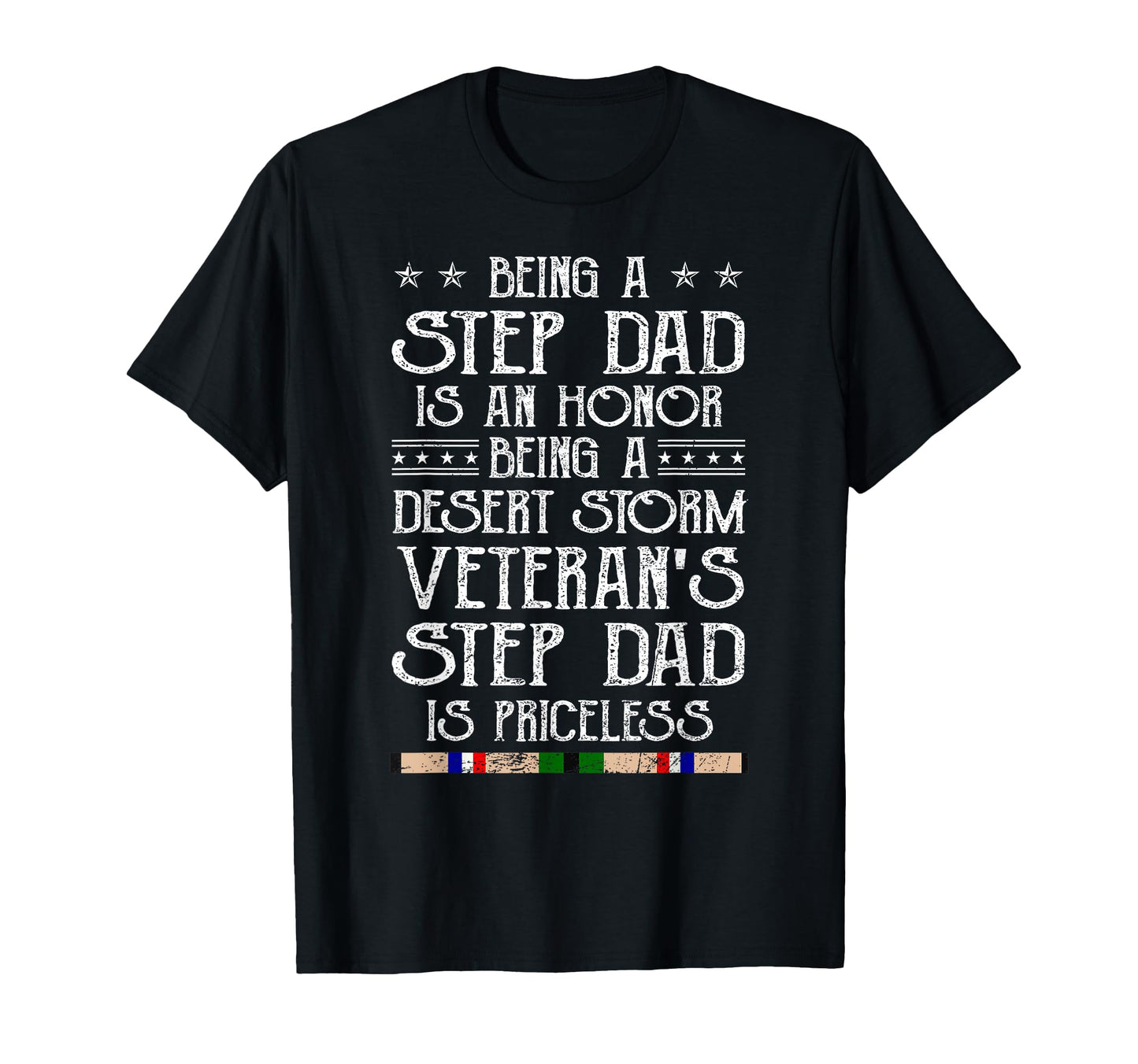 Proud Desert Storm Veteran Step Dad T-Shirt - Novelty Apparel for Adults - T-Shirt, Sweatshirt, Hoodie