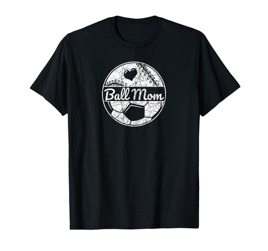 Ball Mom Half Soccer Half Baseball T-Shirt - Casual Everyday Wear Unisex - T-Shirt, Sweatshirt, Hoodie