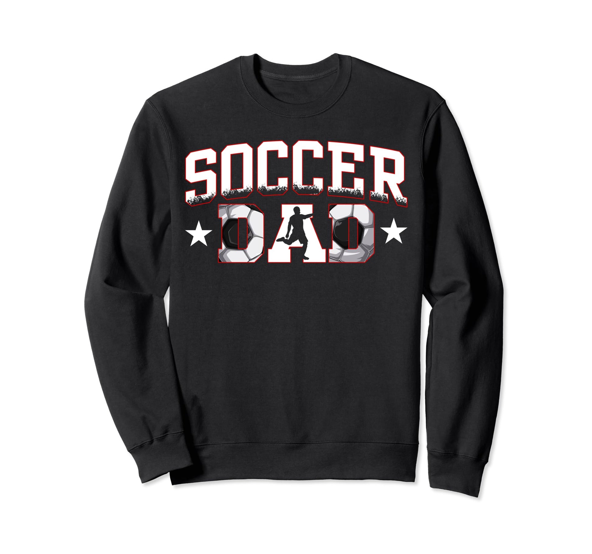 Soccer Dad Soccer Lover Fan Daddy Sweatshirt - Novelty Apparel Unisex - T-Shirt, Sweatshirt, Hoodie