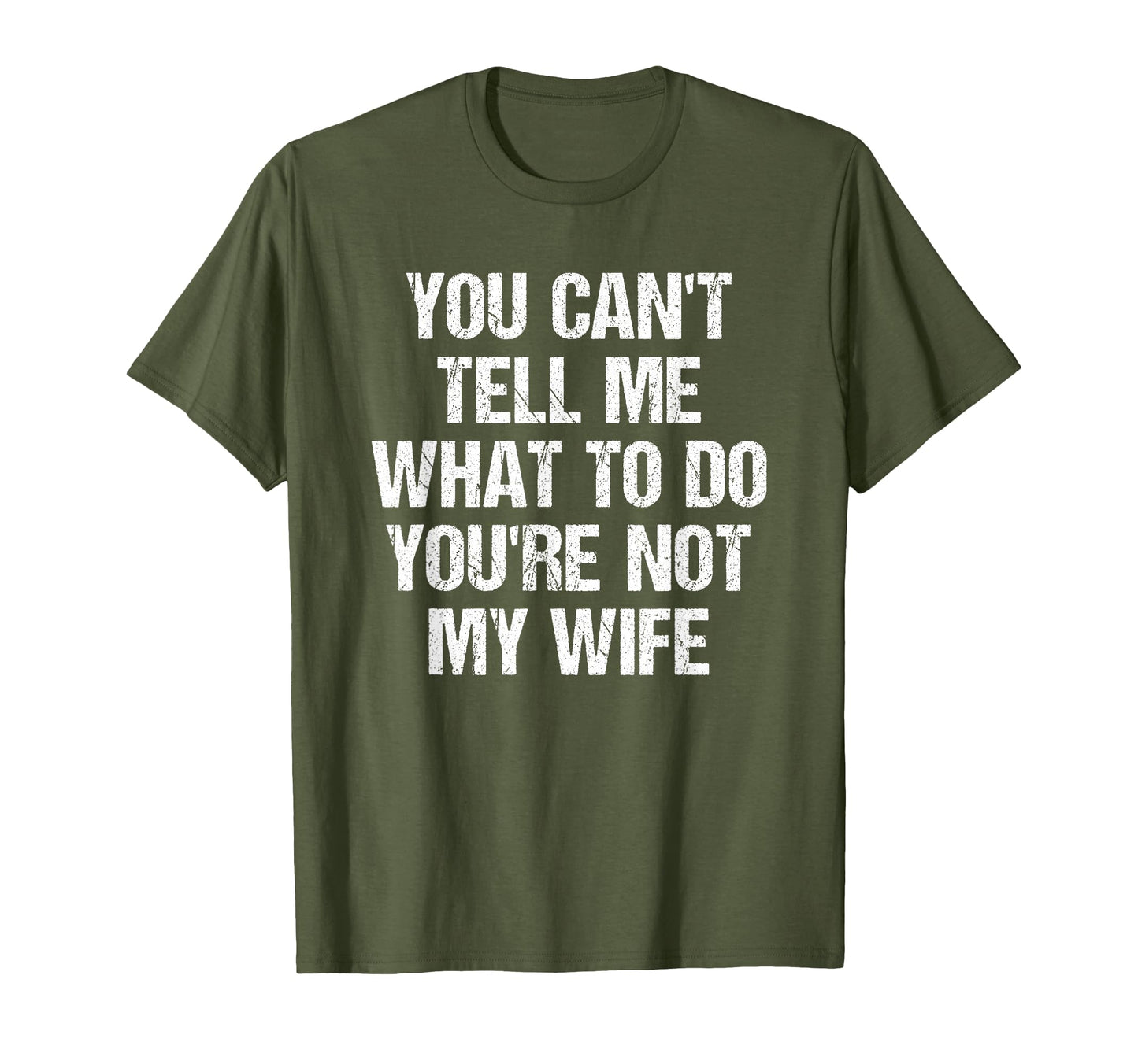 You Cant Tell Me What To Do T-Shirt - Casual Everyday Wear for Adults - T-Shirt, Sweatshirt, Hoodie