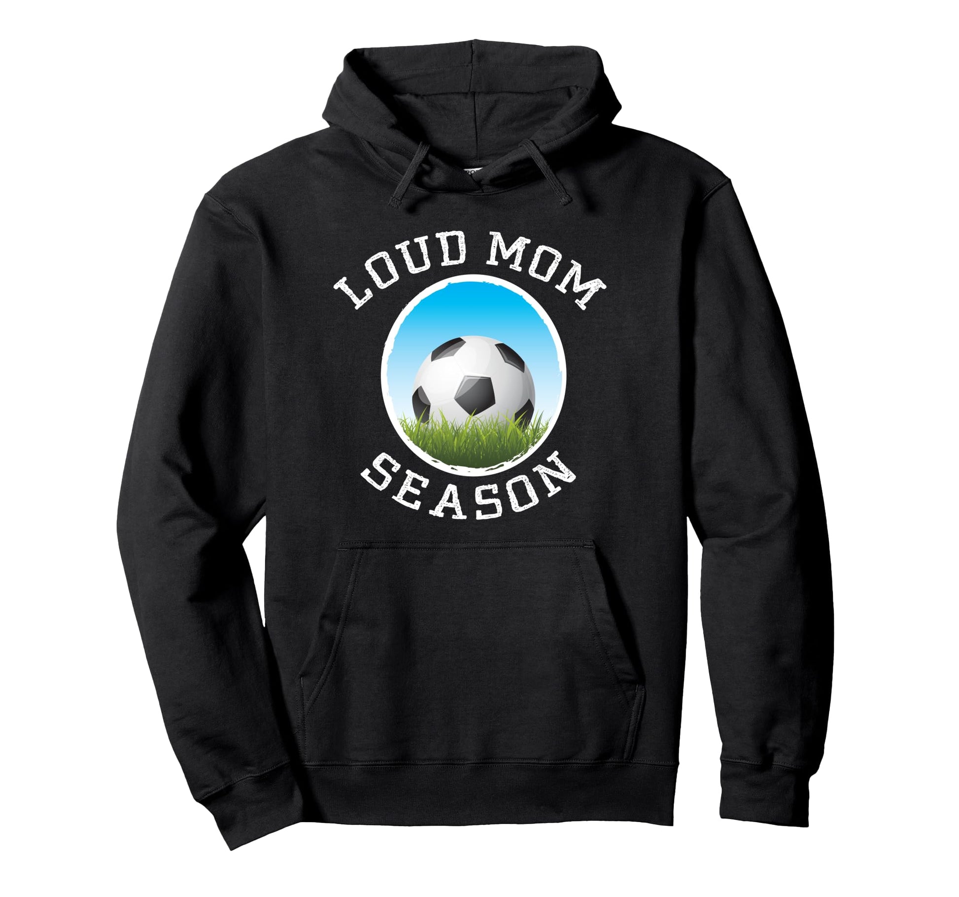 Soccer Mom Loud Proud Might Get Loud Hoodie - Unique Graphic Men Women - T-Shirt, Sweatshirt, Hoodie