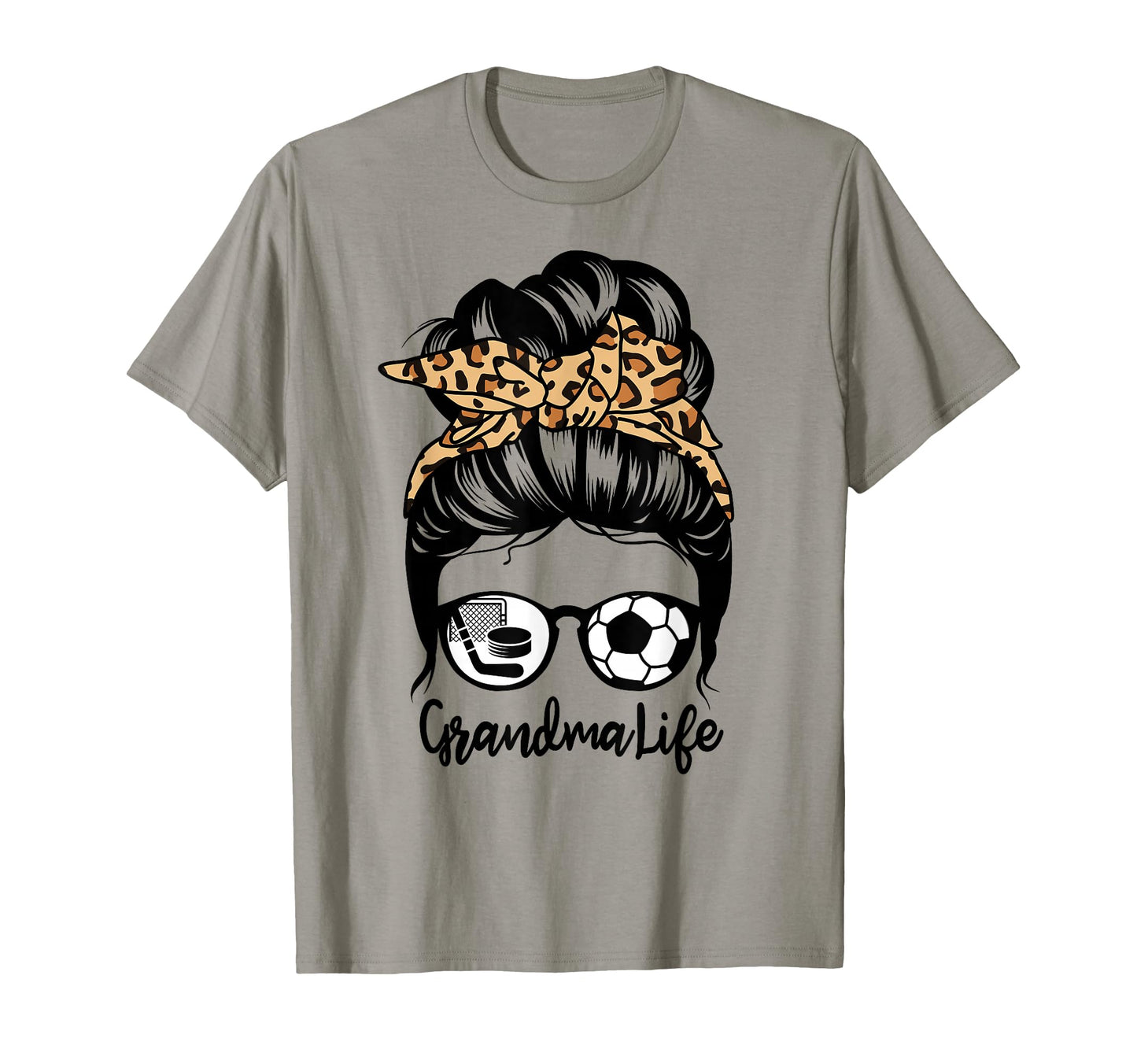 Grandma Life Messy Bun Hair Funny Soccer T-Shirt - Novelty Apparel Unisex - T-Shirt, Sweatshirt, Hoodie