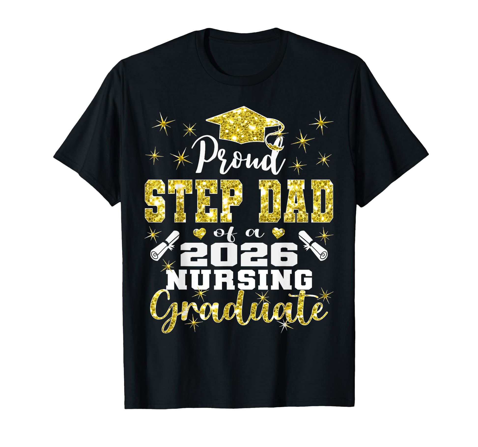Proud Step Dad Class 2026 Nursing T-Shirt - Custom Art Print Men Women - T-Shirt, Sweatshirt, Hoodie