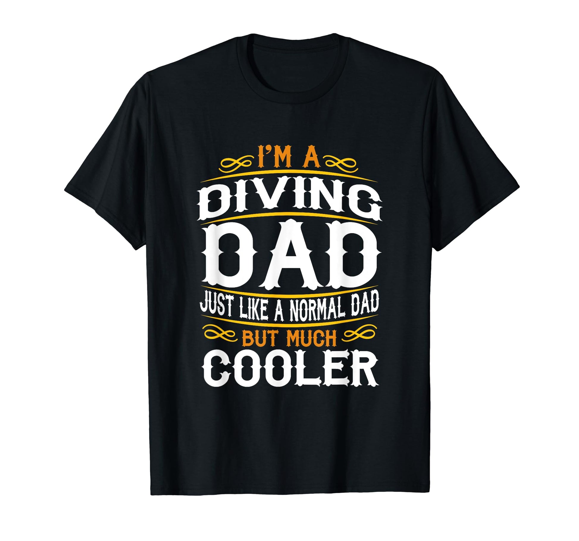 Diving Dad Im Dad T Shirts F513 T-Shirt - Trendy Graphic Unisex - T-Shirt, Sweatshirt, Hoodie