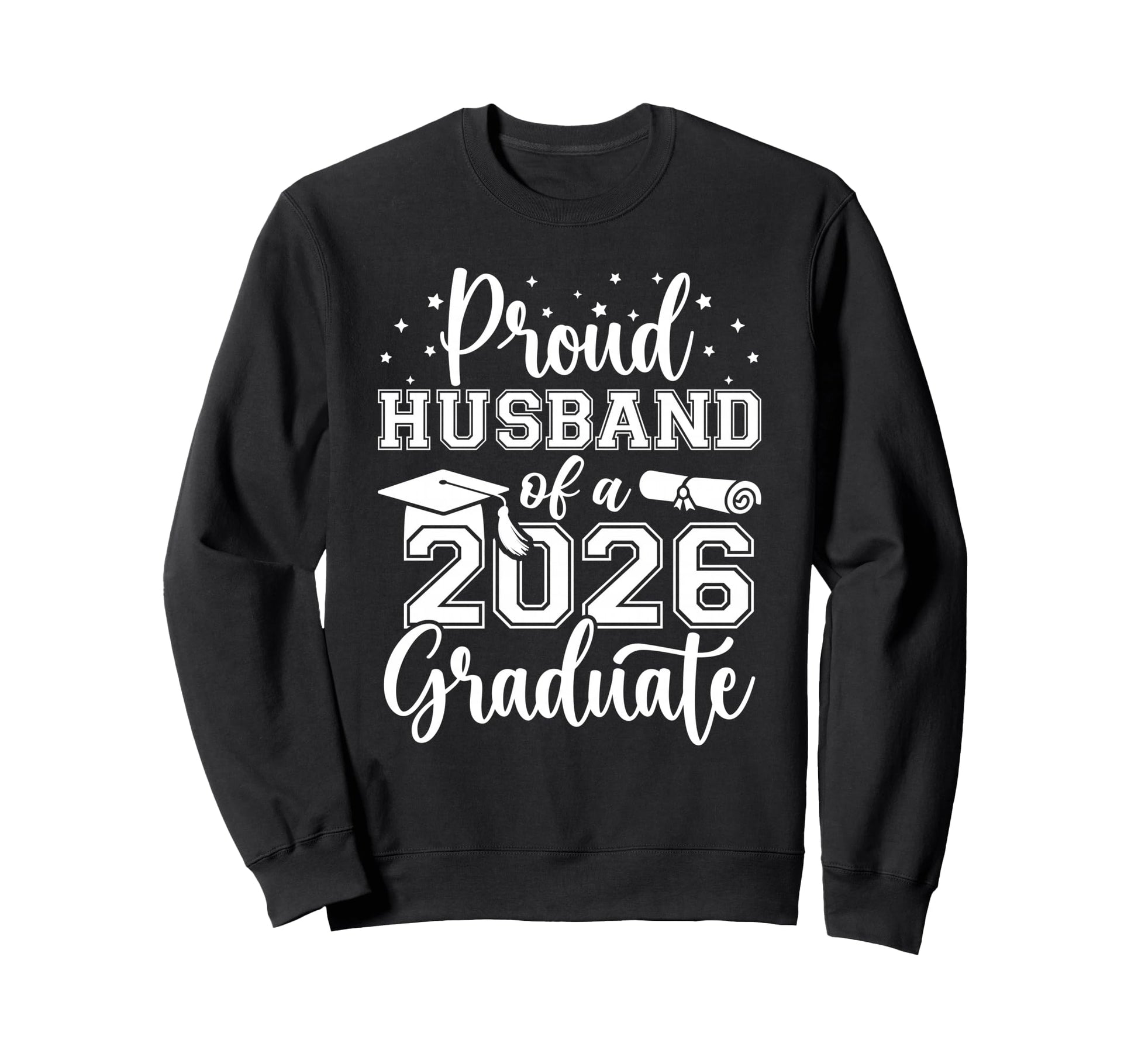 Proud Husband Class 2026 Graduate Sweatshirt - Novelty Apparel Men Women - T-Shirt, Sweatshirt, Hoodie