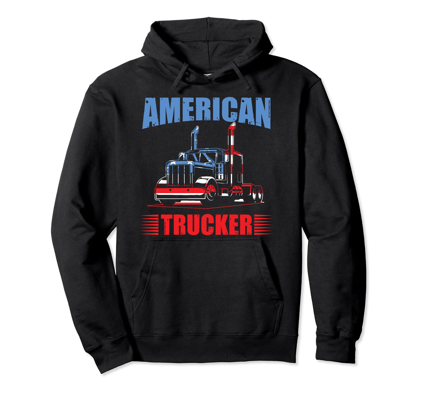 Truck Driver Funny Truckin American Hoodie - Unique Graphic Men Women - T-Shirt, Sweatshirt, Hoodie