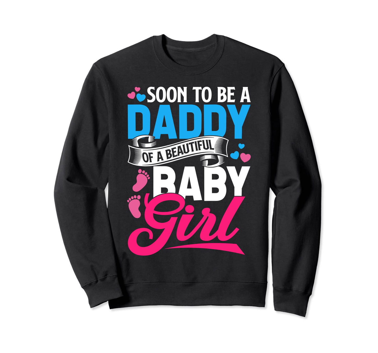 Soon To Be Daddy Beautiful New Dad Sweatshirt - Novelty Apparel Unisex - T-Shirt, Sweatshirt, Hoodie