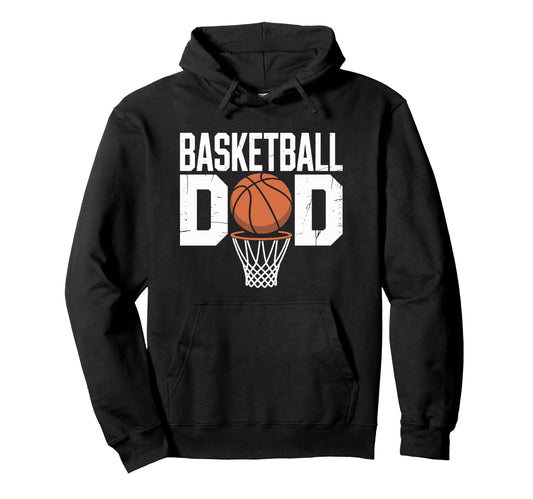 Basketball Player Dad Gifts Sweatshirt - Unique Graphic Men Women - T-Shirt, Sweatshirt, Hoodie