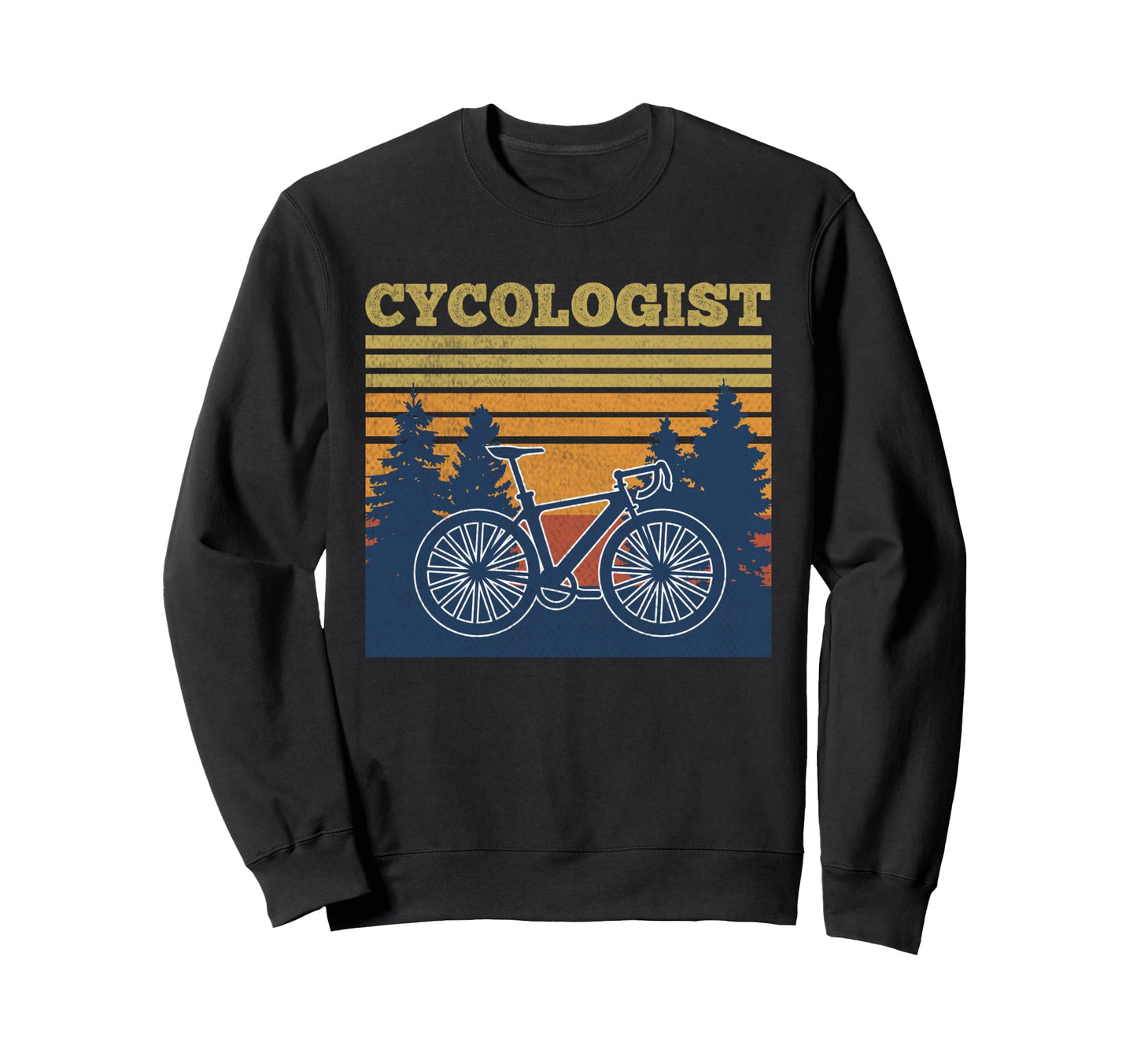 Cycologist Funny Biking Gift Mtb Sweatshirt - Unique Graphic Men Women - T-Shirt, Sweatshirt, Hoodie