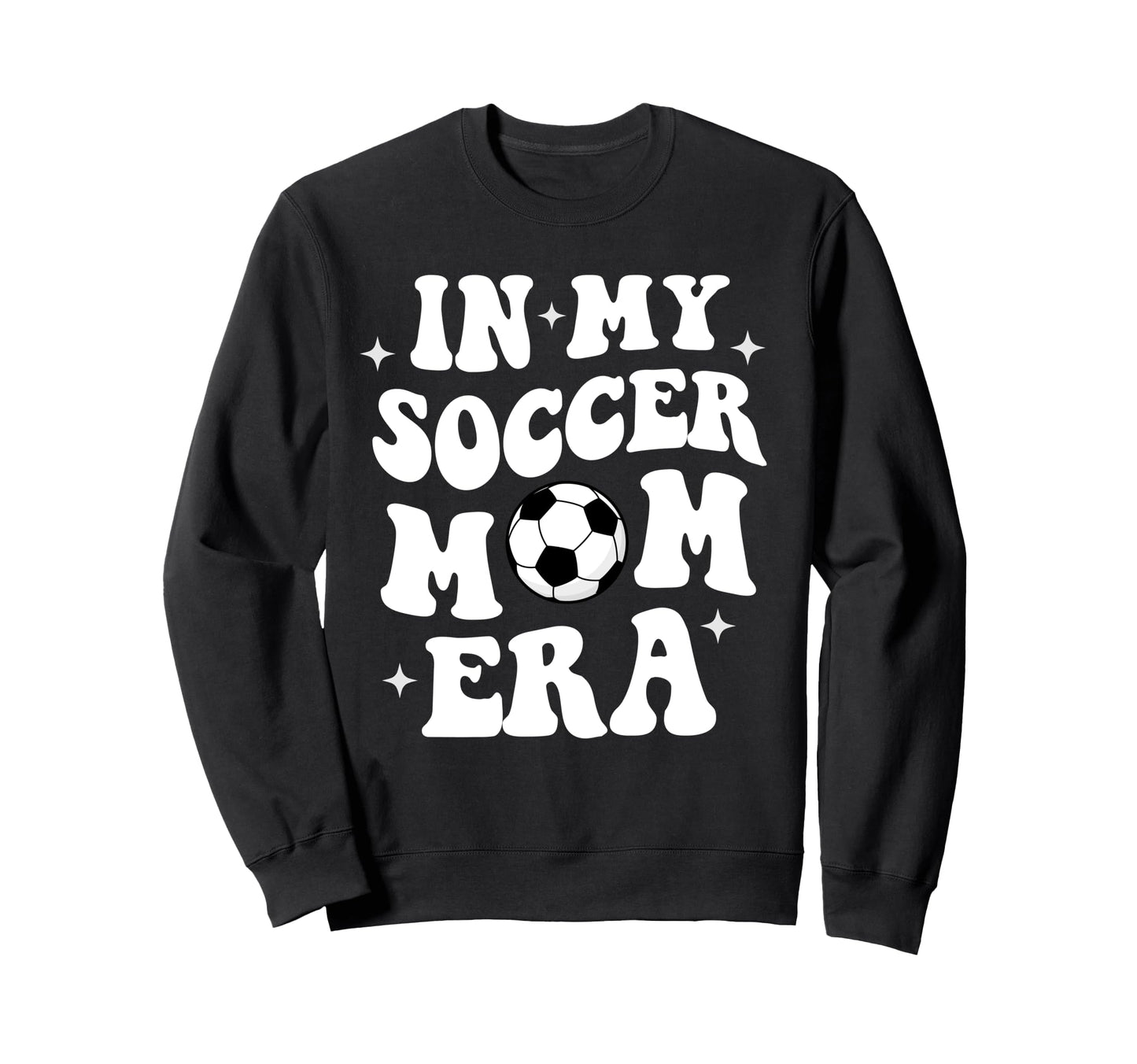 My Soccer Mom Era Sweatshirt - Fun Novelty Design for Adults - T-Shirt, Sweatshirt, Hoodie