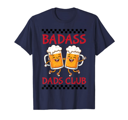 Badass Dads Club Beer Mug Cheers T-Shirt - Aesthetic Graphic Men Women - T-Shirt, Sweatshirt, Hoodie