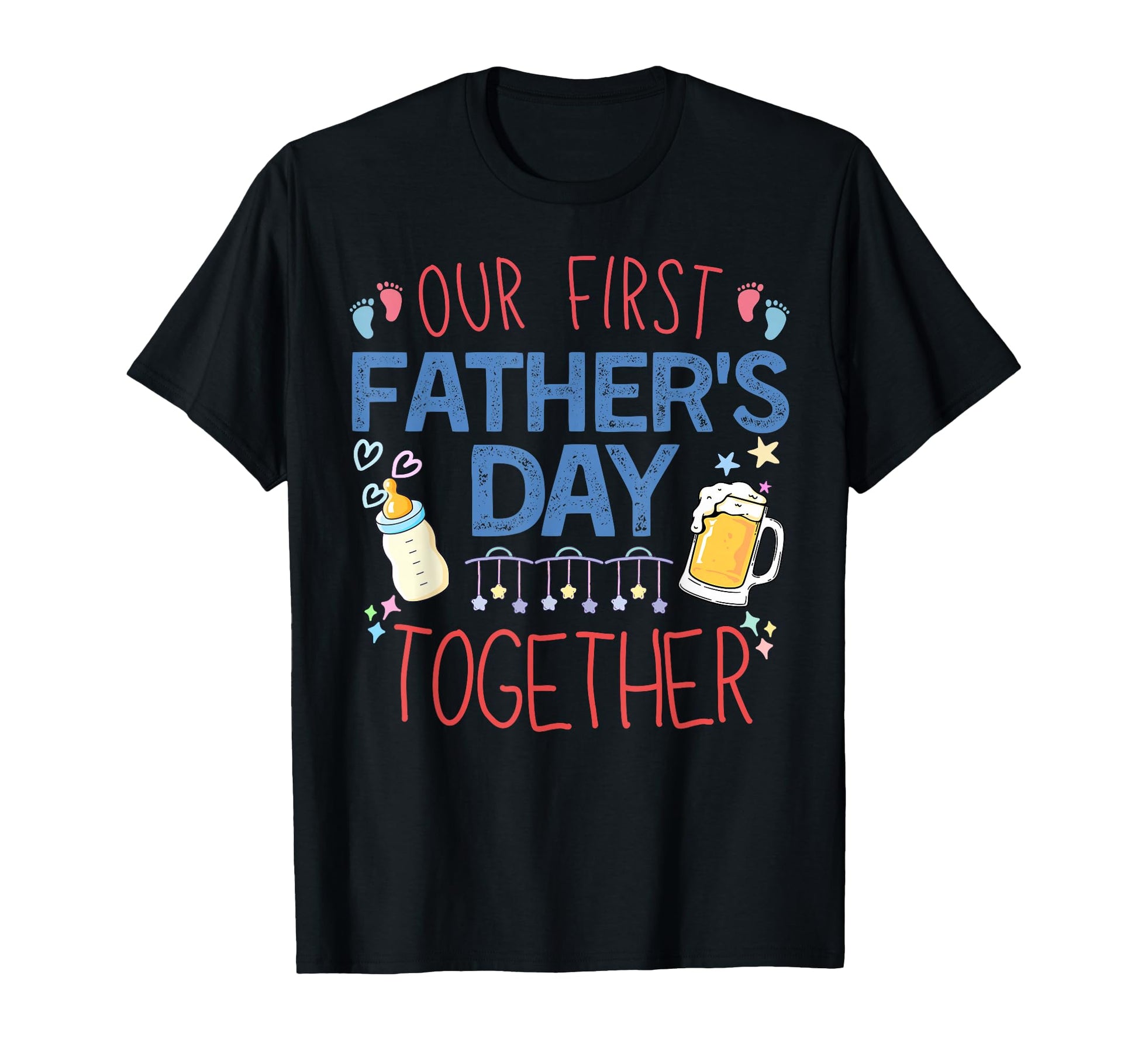 Our First Fathers Day Together New T-Shirt - Custom Art Print for Adults - T-Shirt, Sweatshirt, Hoodie