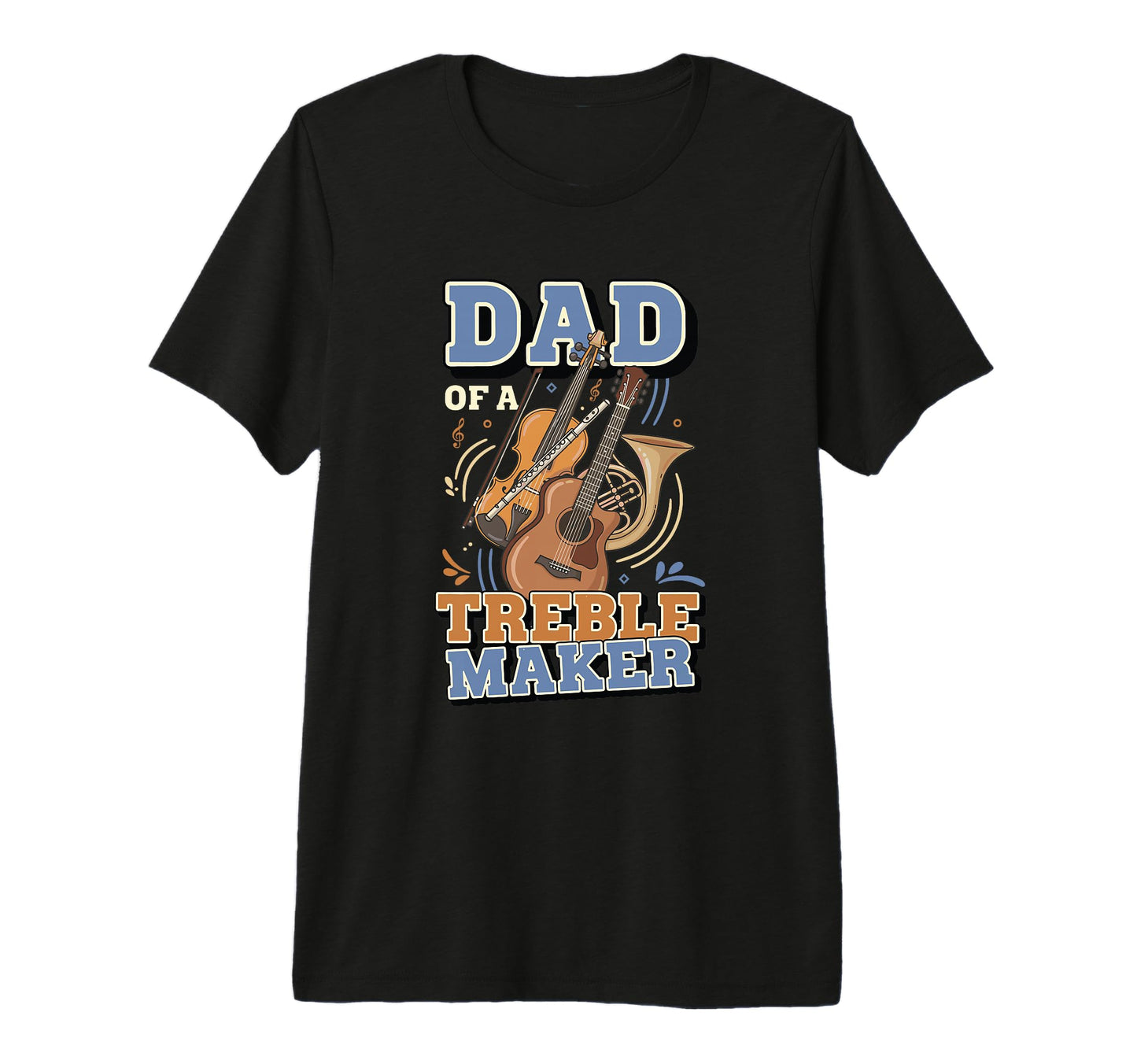 Musician Dad Treble Maker Tri Blend T-Shirt - Graphic Print Men Women - T-Shirt, Sweatshirt, Hoodie