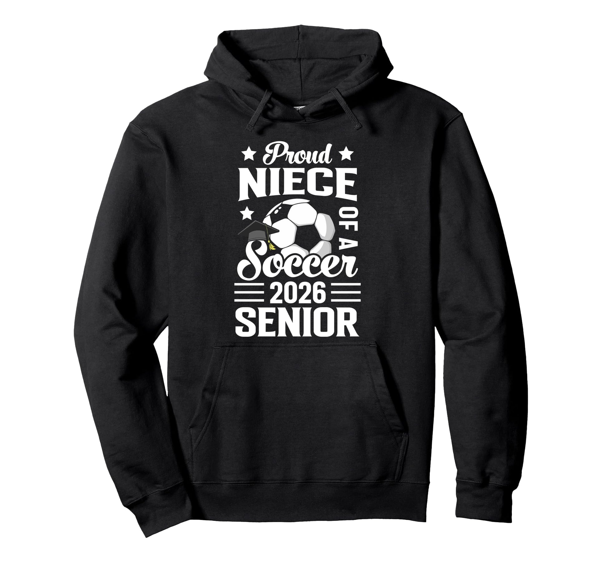 Proud Niece Soccer Senior 2026 Graduation Hoodie - Custom Art Print Unisex - T-Shirt, Sweatshirt, Hoodie