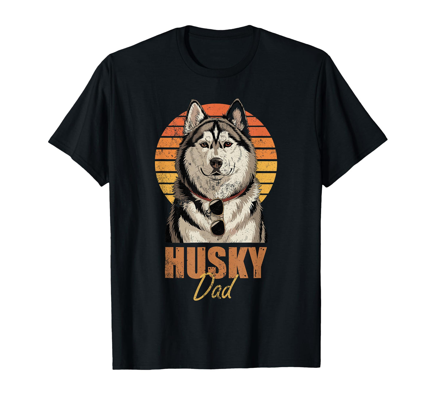 Husky Dad Funny Dog Lovers T-Shirt - Novelty Apparel for Adults - T-Shirt, Sweatshirt, Hoodie