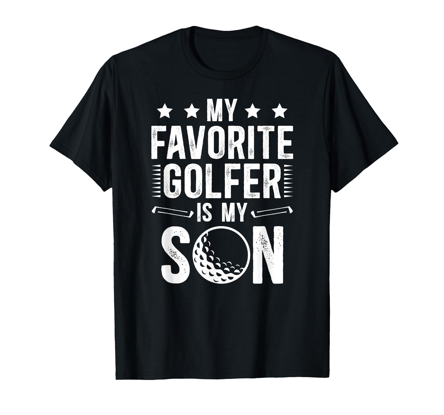 My Son Golf Dad Golf Player Father T-Shirt - Novelty Apparel Men Women - T-Shirt, Sweatshirt, Hoodie