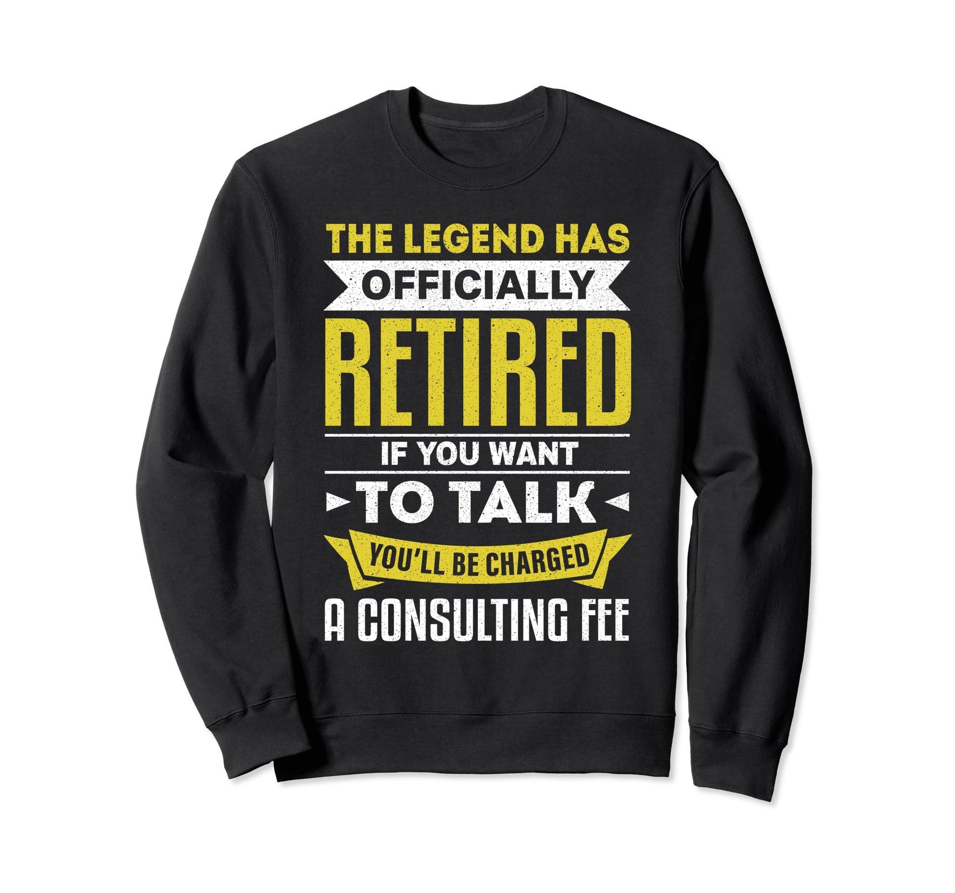 Legend Has Retired Mens Party Sweatshirt - Fun Novelty Design Men Women - T-Shirt, Sweatshirt, Hoodie