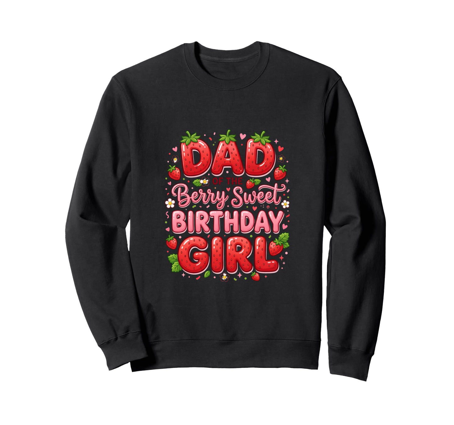 Berry Sweet Strawberry First Birthday Sweatshirt - Trendy Graphic Unisex - T-Shirt, Sweatshirt, Hoodie