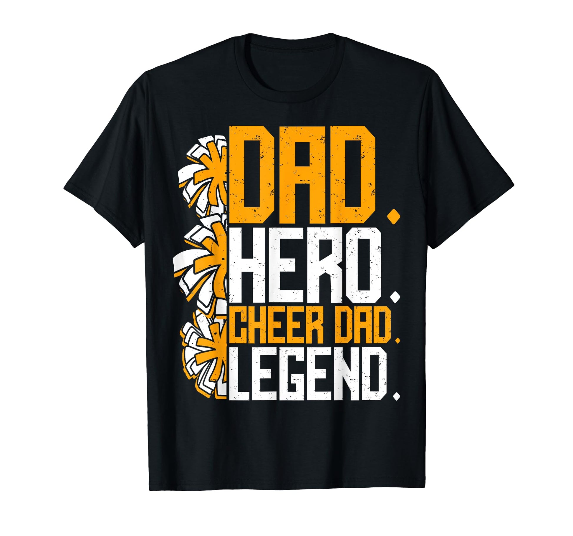 Dad Hero Cheer Dad Legend T-Shirt - Custom Art Print for Adults - T-Shirt, Sweatshirt, Hoodie