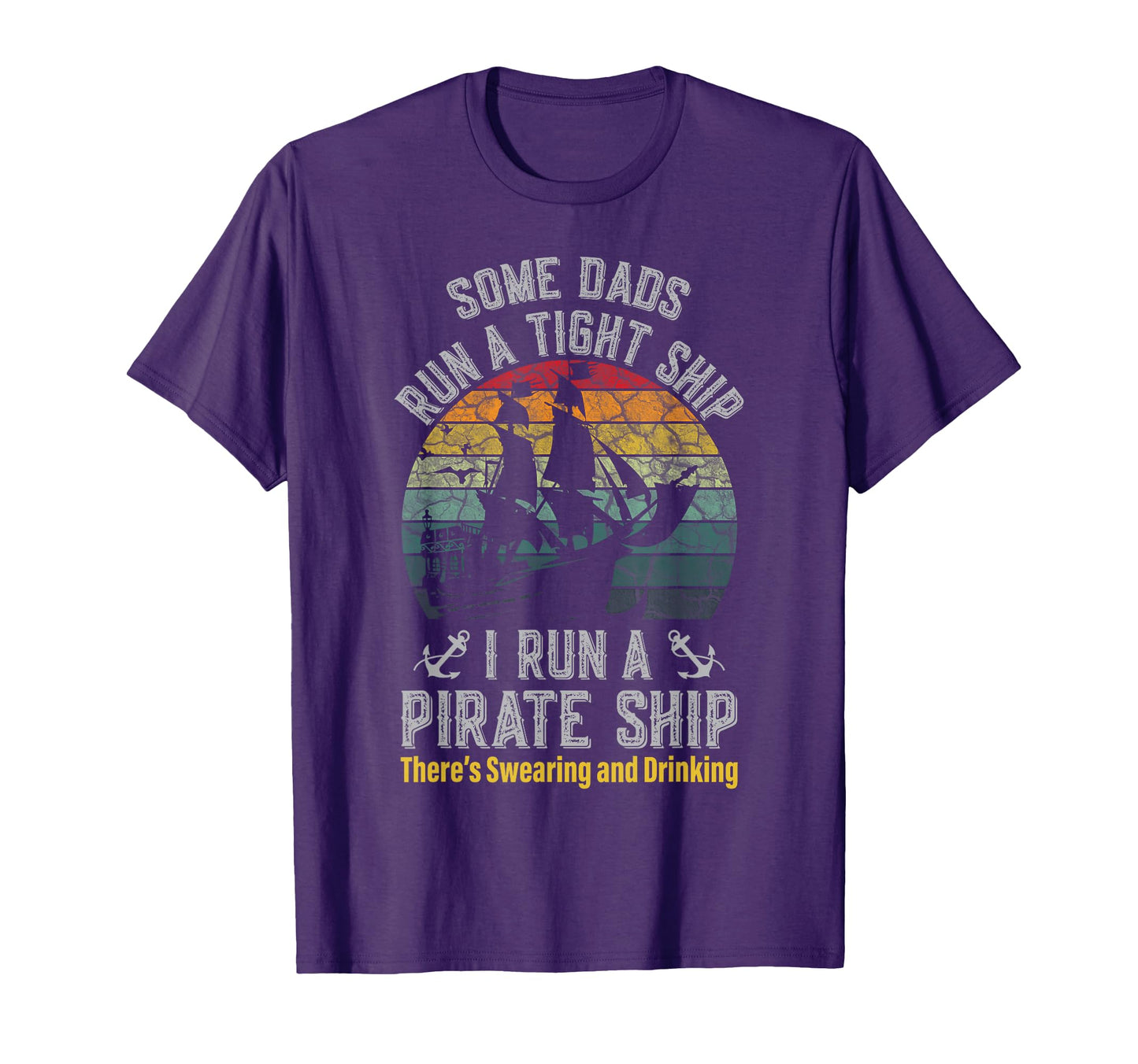 I Run Pirate Ship Dad Mom Family T-Shirt - Streetwear Style for Adults - T-Shirt, Sweatshirt, Hoodie