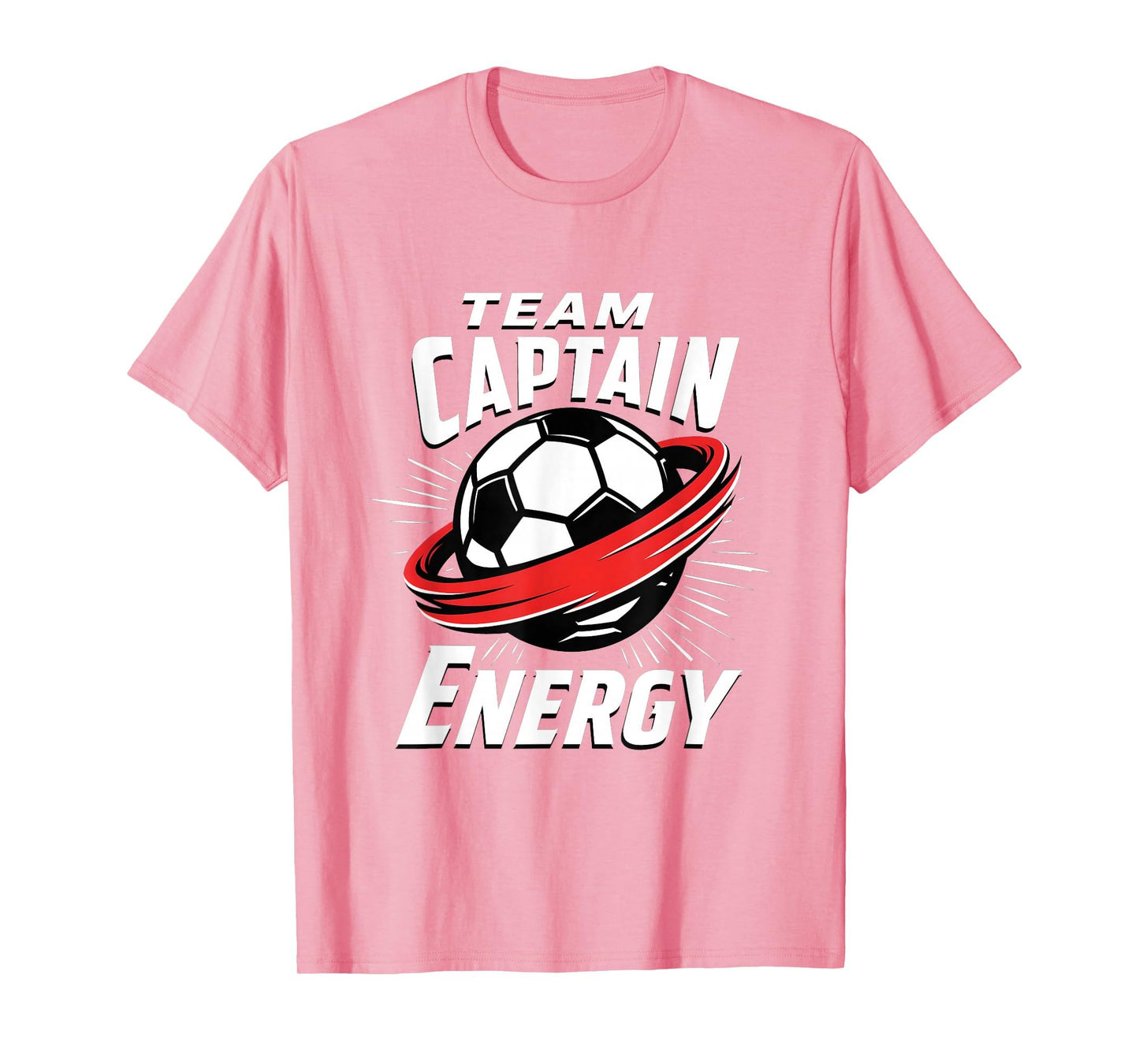 Team Captain Energy Soccer T-Shirt - Novelty Apparel for Adults - T-Shirt, Sweatshirt, Hoodie