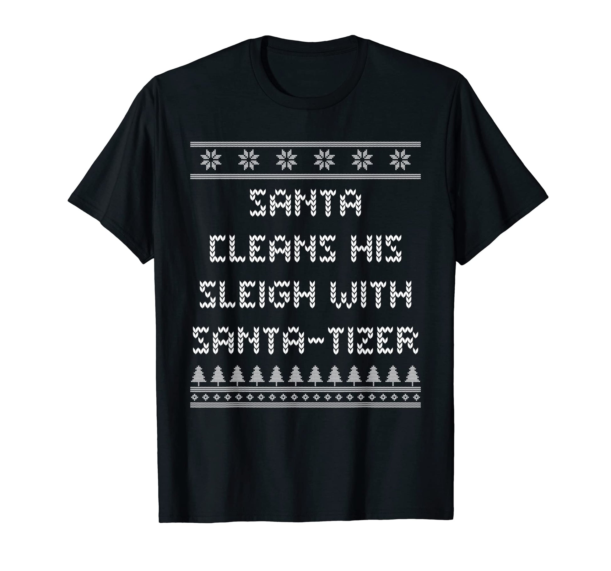 Santa Cleans His Sleigh Santatizer Dad T-Shirt - Unique Graphic Men Women - T-Shirt, Sweatshirt, Hoodie