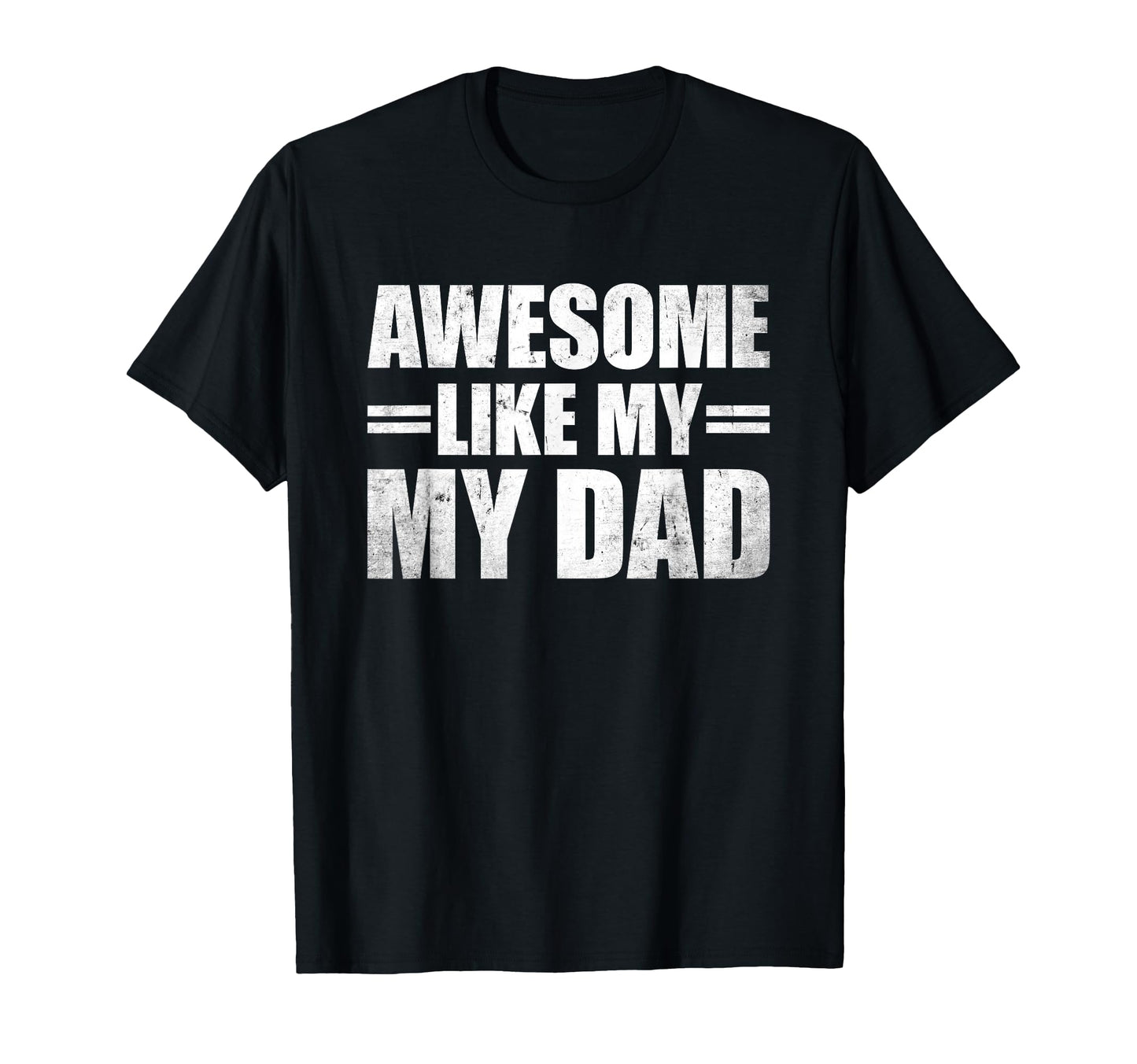 Awesome Like My Daughters Shirts T-Shirt - Aesthetic Graphic Unisex - T-Shirt, Sweatshirt, Hoodie