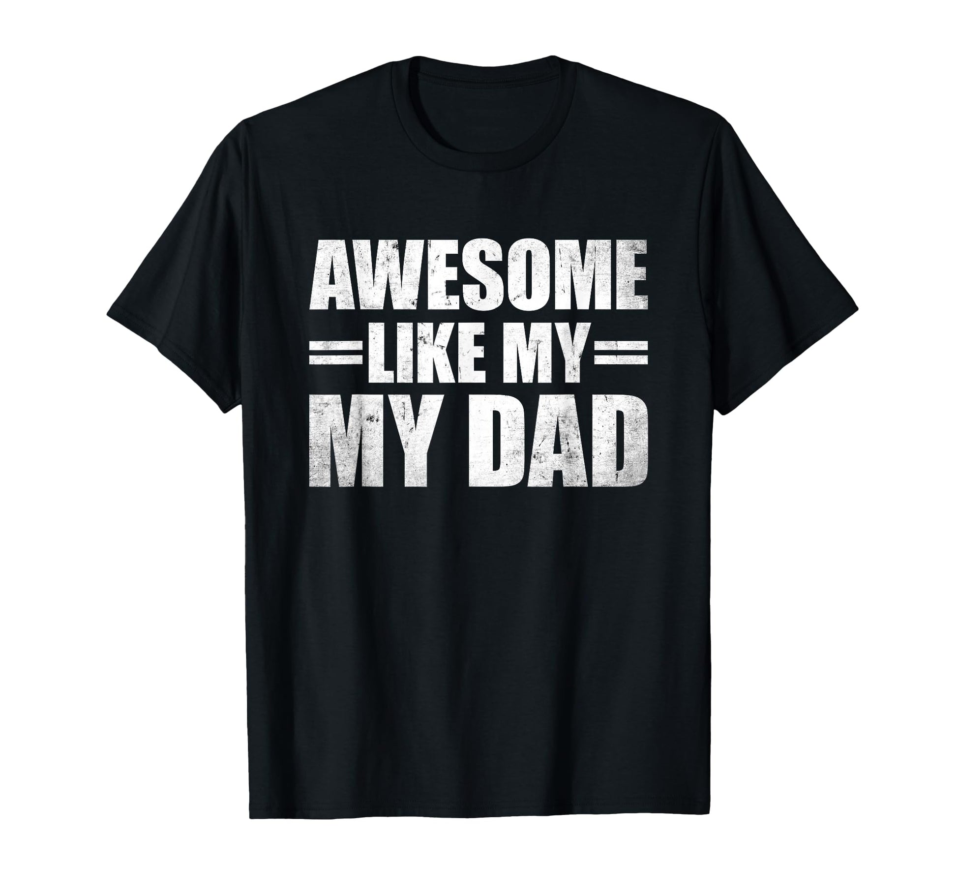 Awesome Like My Daughters Shirts T-Shirt - Aesthetic Graphic Unisex - T-Shirt, Sweatshirt, Hoodie