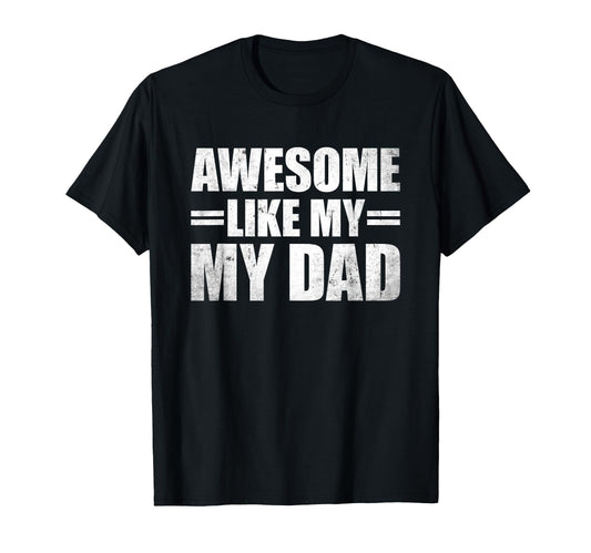 Awesome Like My Daughters Shirts T-Shirt - Aesthetic Graphic Unisex - T-Shirt, Sweatshirt, Hoodie