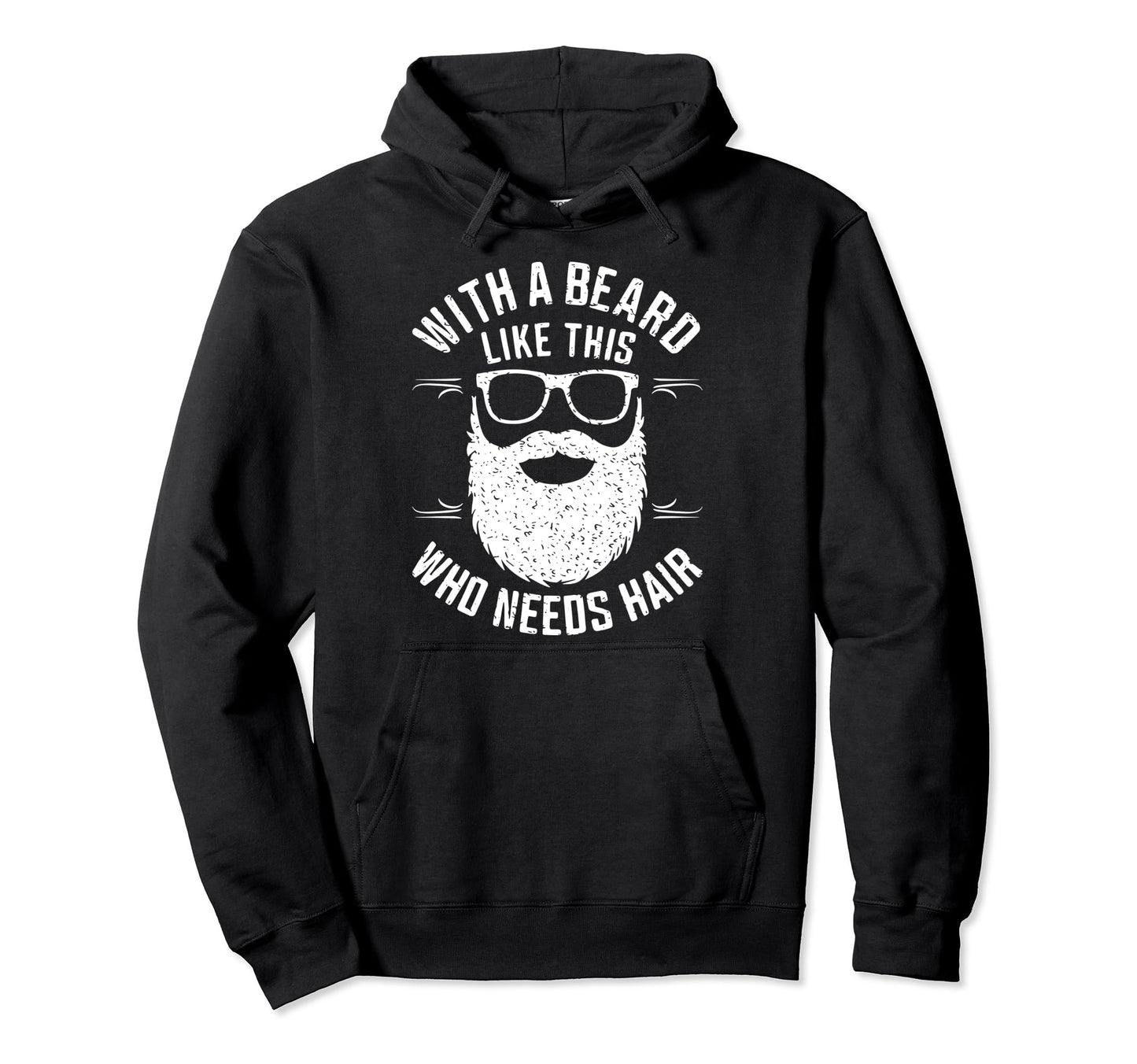 Bearded Dad Novelty Funny Who Need Hoodie - Aesthetic Graphic Men Women - T-Shirt, Sweatshirt, Hoodie
