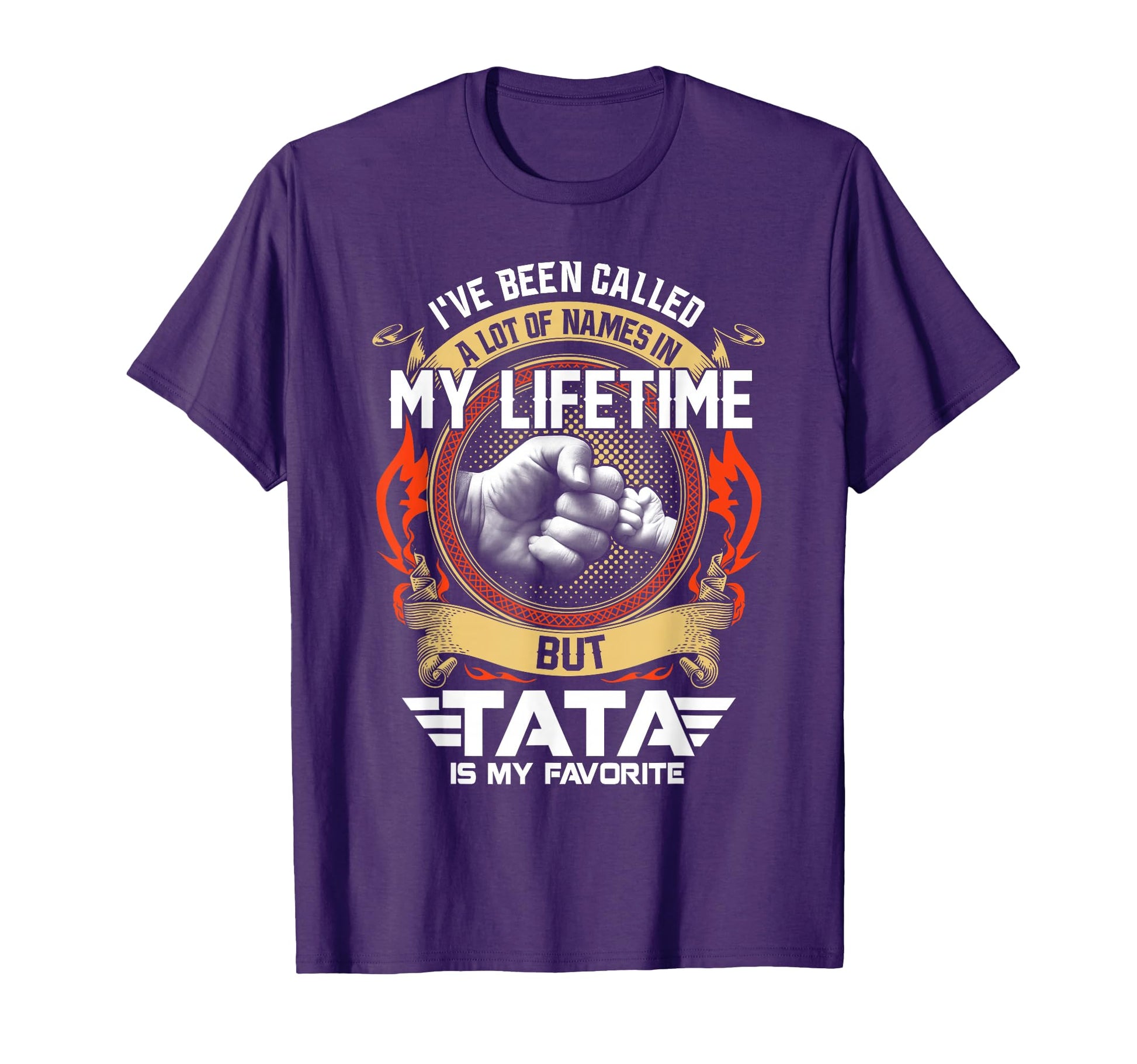 Mens Ive Been Called Lot Name But Tata T-Shirt - Graphic Print for Adults - T-Shirt, Sweatshirt, Hoodie