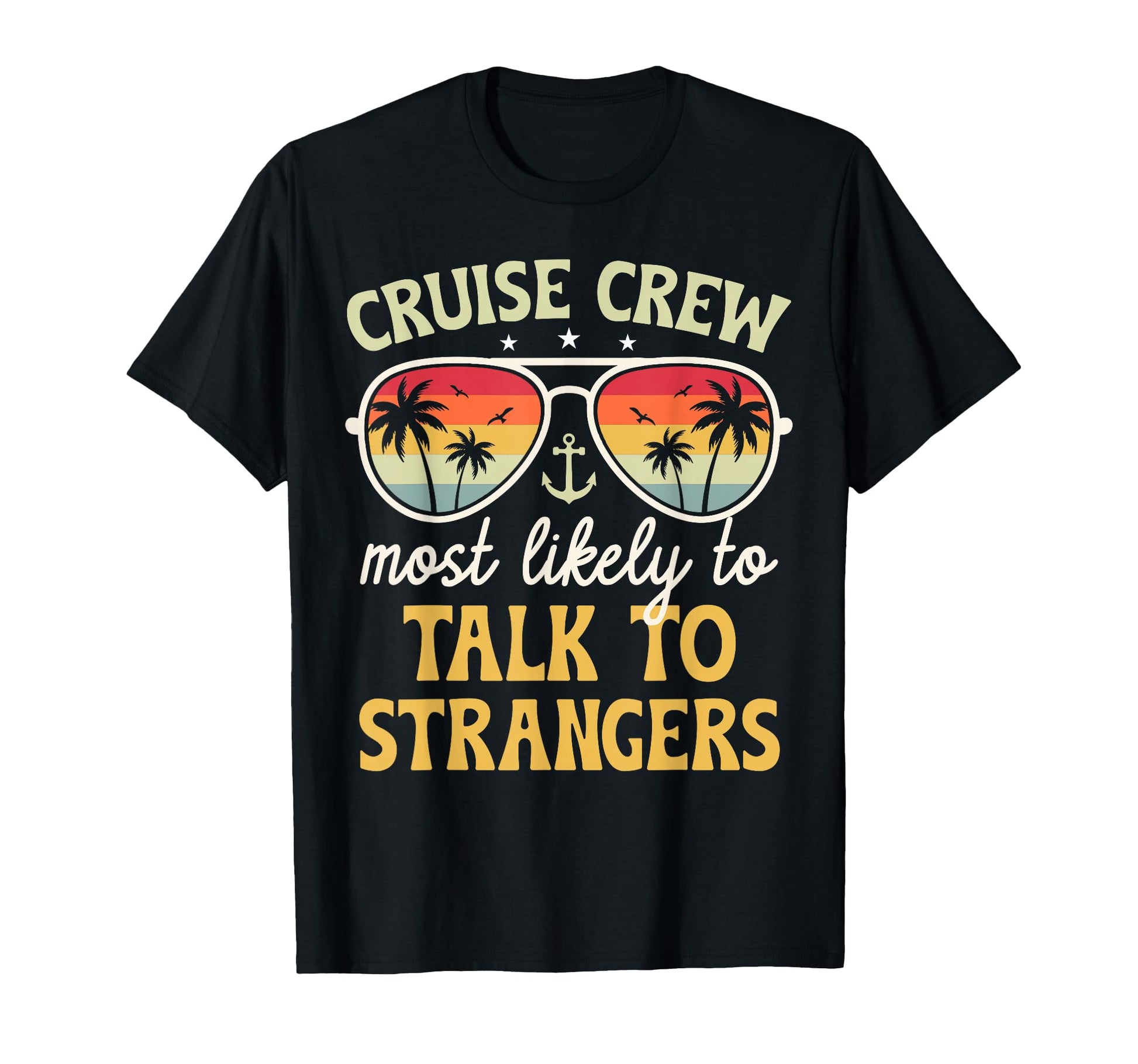 Most Likely To Talk To Strangers T-Shirt - Casual Everyday Wear Men Women - T-Shirt, Sweatshirt, Hoodie