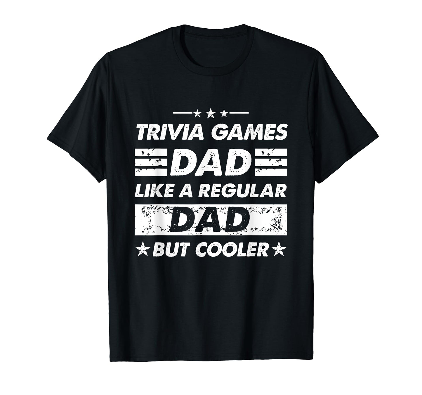 Trivia Games Dad Like Regular Dad Funny T-Shirt - Graphic Print Men Women - T-Shirt, Sweatshirt, Hoodie