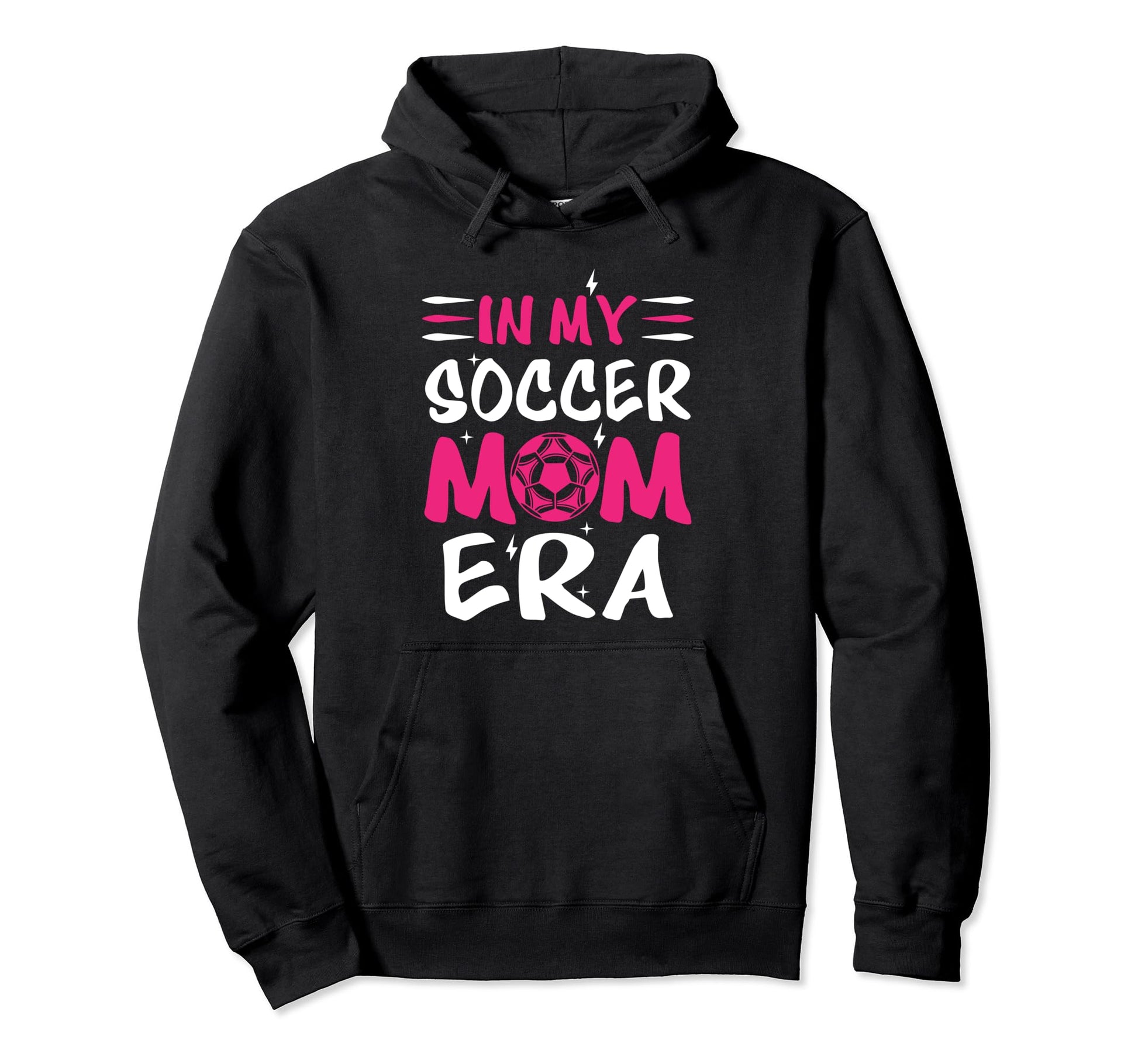 My Soccer Mom Era Soccer Mama Mothers Day Hoodie - Graphic Print Unisex - T-Shirt, Sweatshirt, Hoodie
